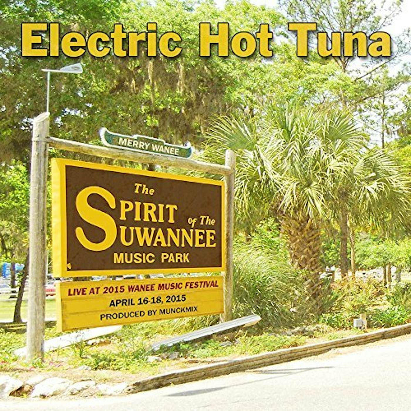Hot Tuna LIVE AT WANEE 2015 CD