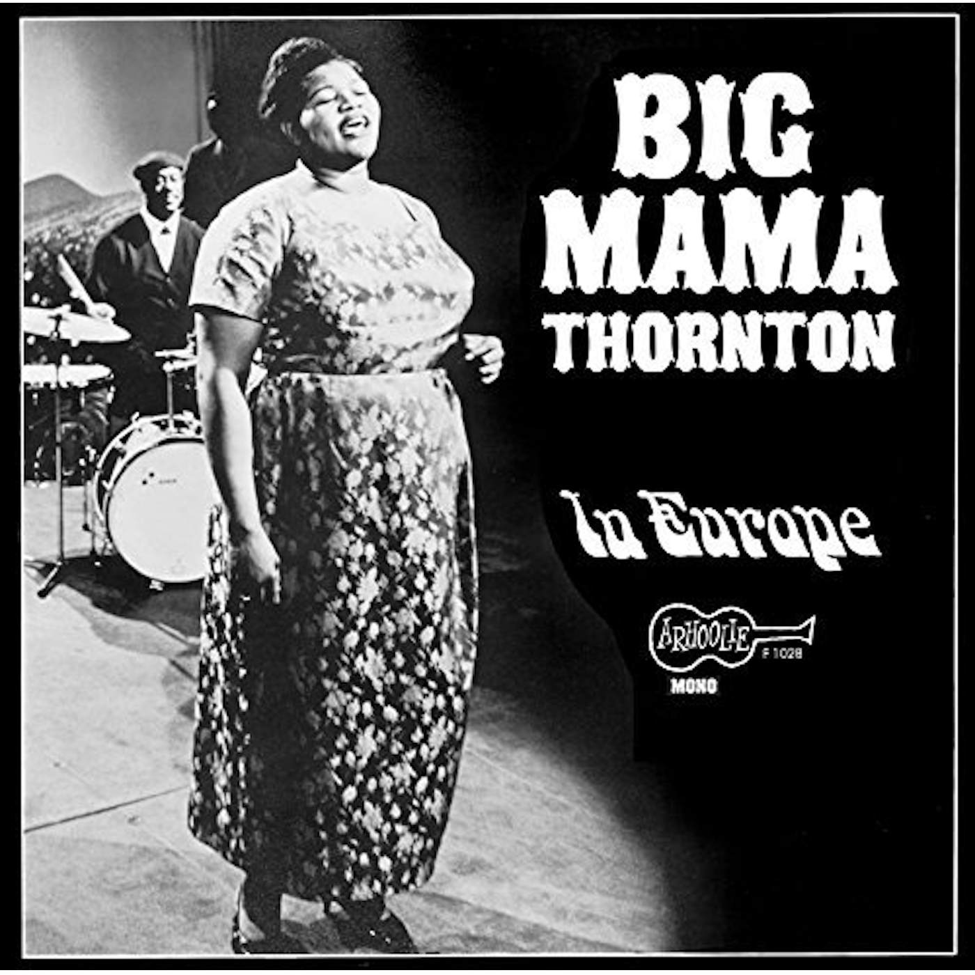 Big Mama Thornton In Europe Vinyl Record