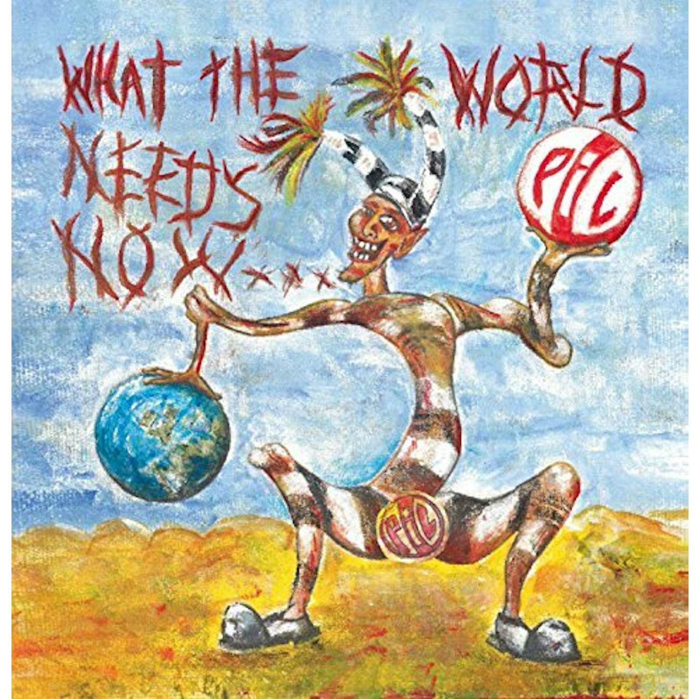 Public Image Ltd. WHAT THE WORLD NEEDS NOW CD