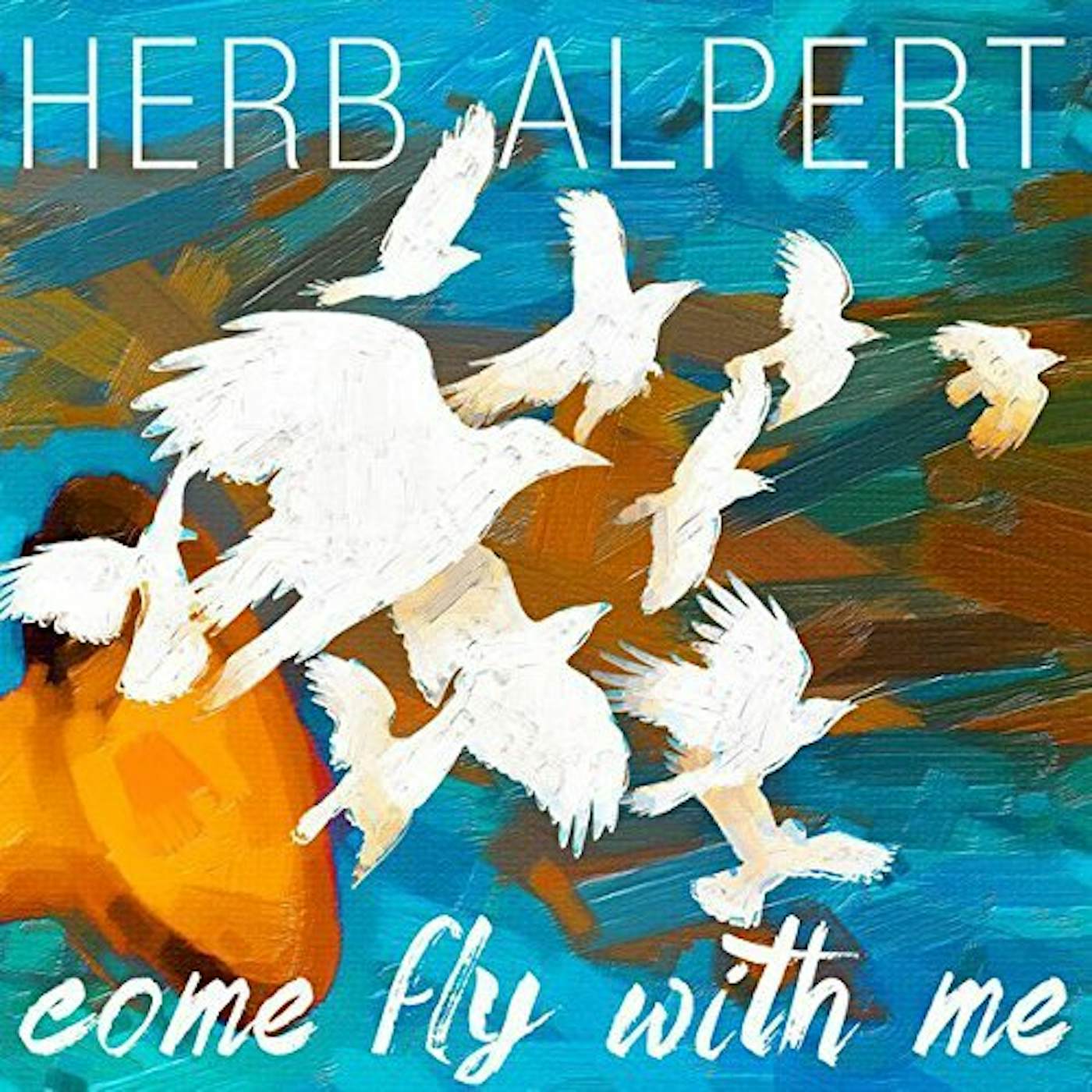 Herb Alpert Come Fly With Me Vinyl Record