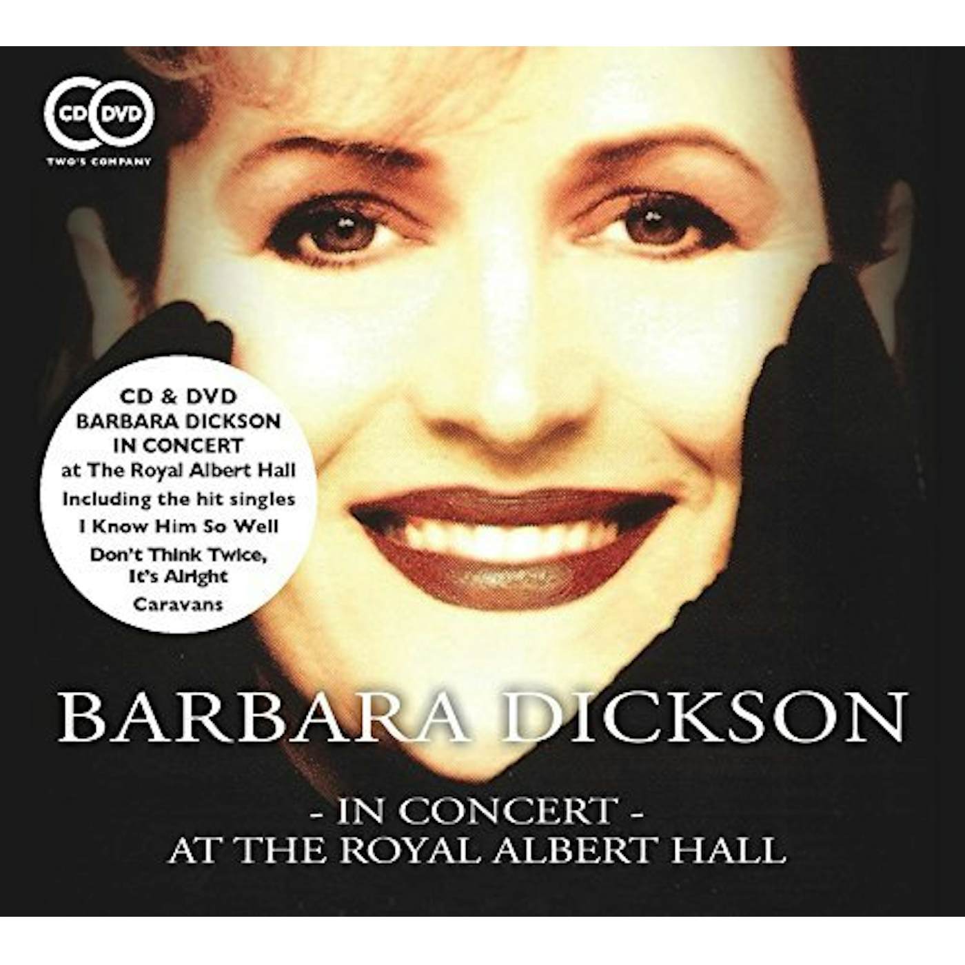 BARBARA DICKSON - IN CONCERT AT THE ROYAL ALBERT CD