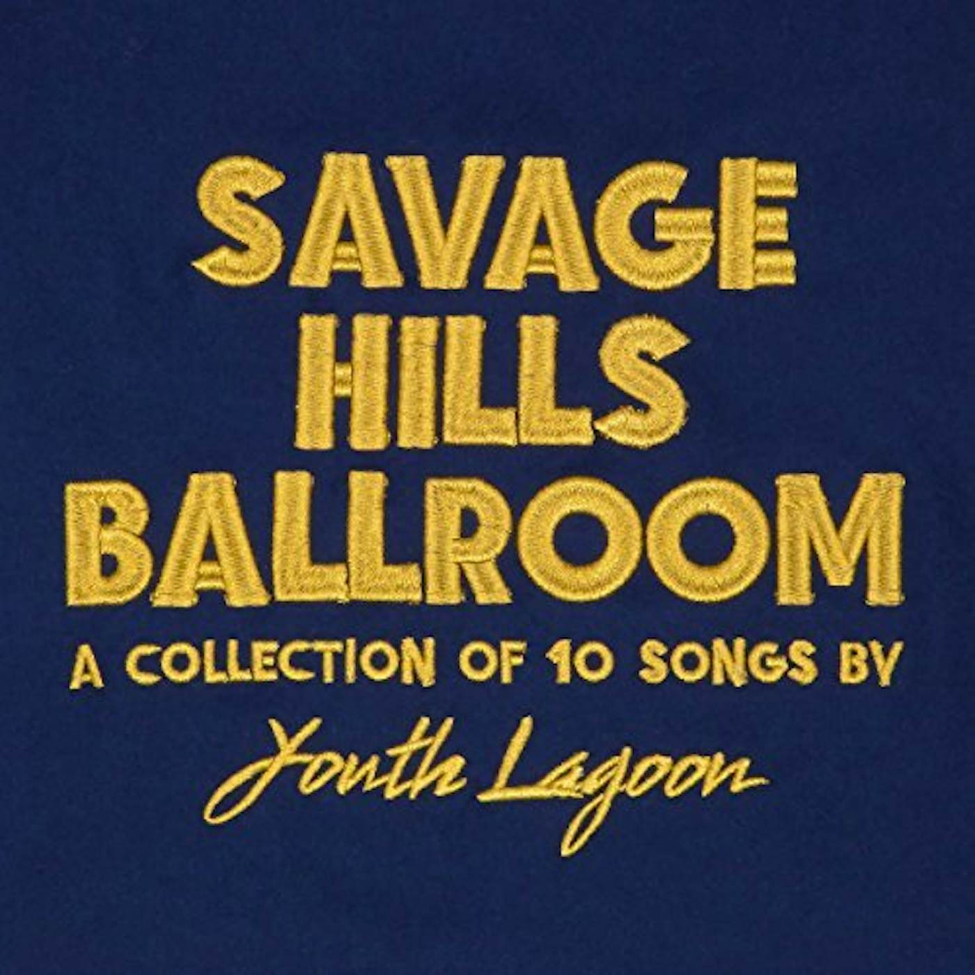 Youth Lagoon SAVAGE HILLS BALLROOM CD