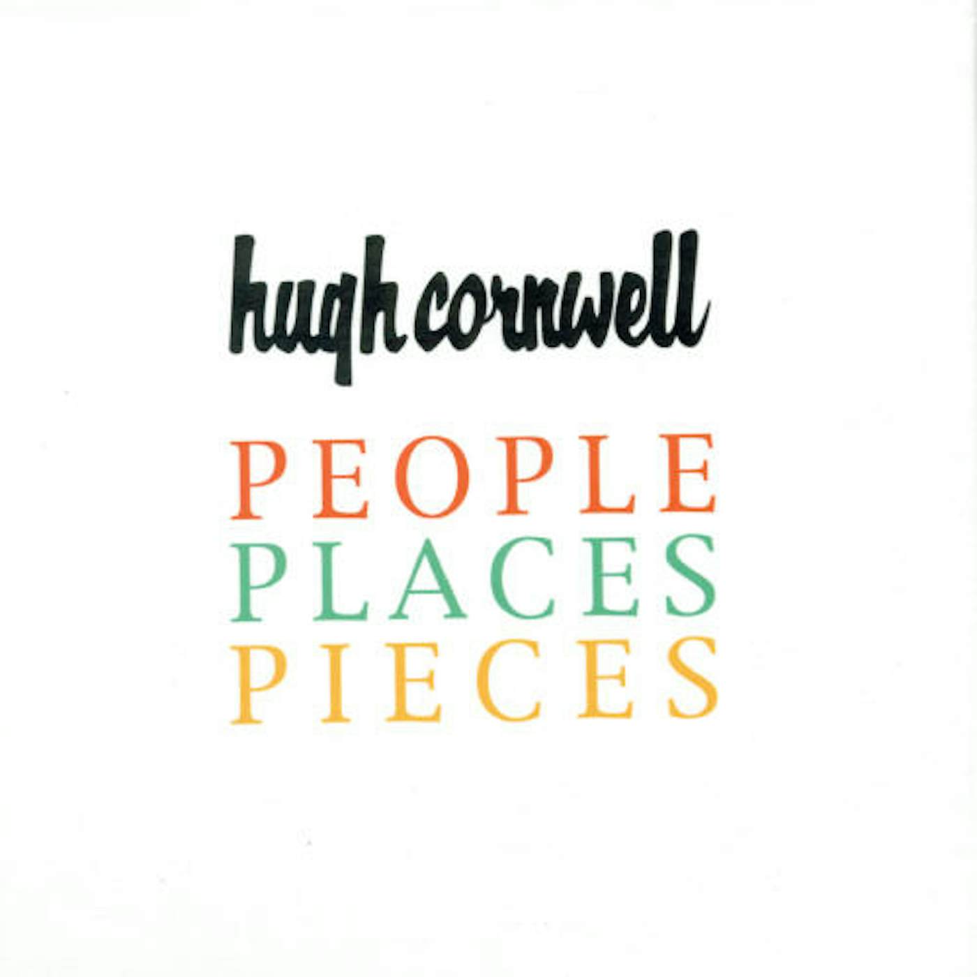 Hugh Cornwell 38698 PEOPLE PLACES PIECES CD
