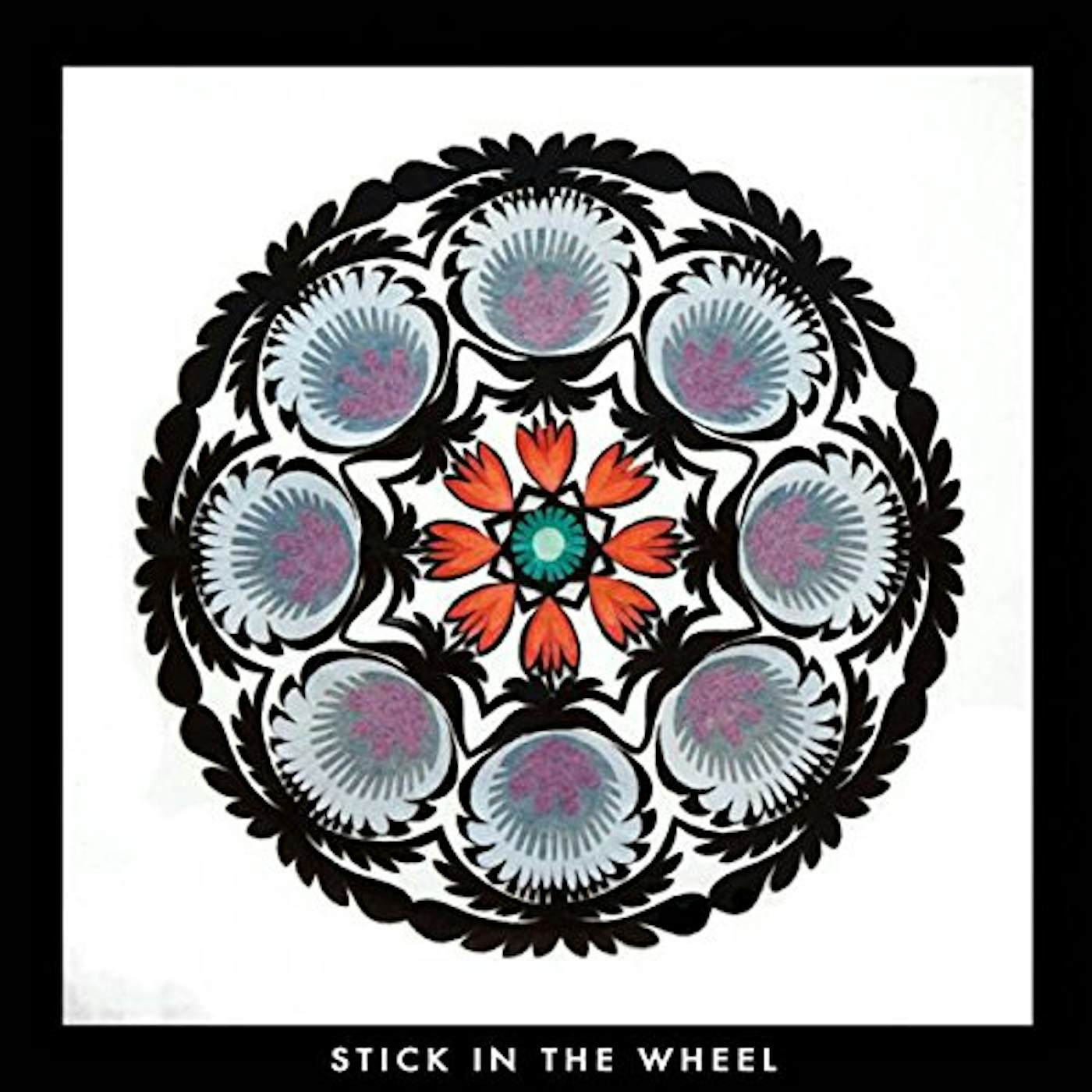 Stick in the Wheel From Here Vinyl Record