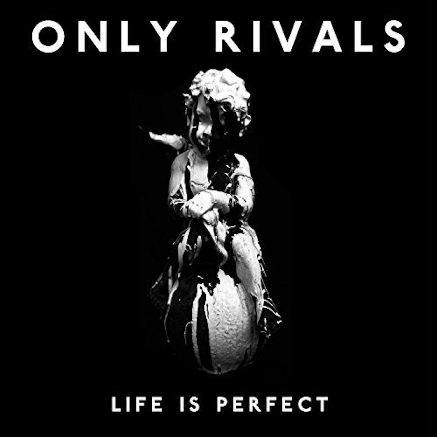 Only Rivals Life Is Perfect Vinyl Record
