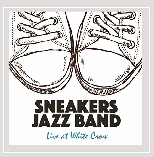 Sneakers Jazz Band LIVE AT WHITE CROW CD