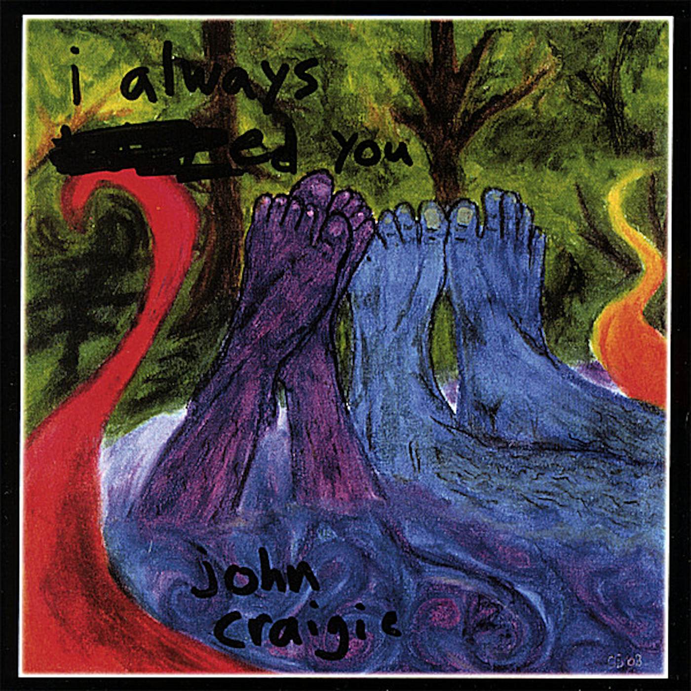 John Craigie I ALWAYS -ED YOU CD