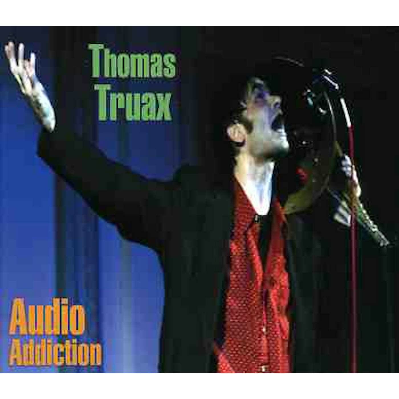 Thomas Truax AUDIO ADDICTION CD