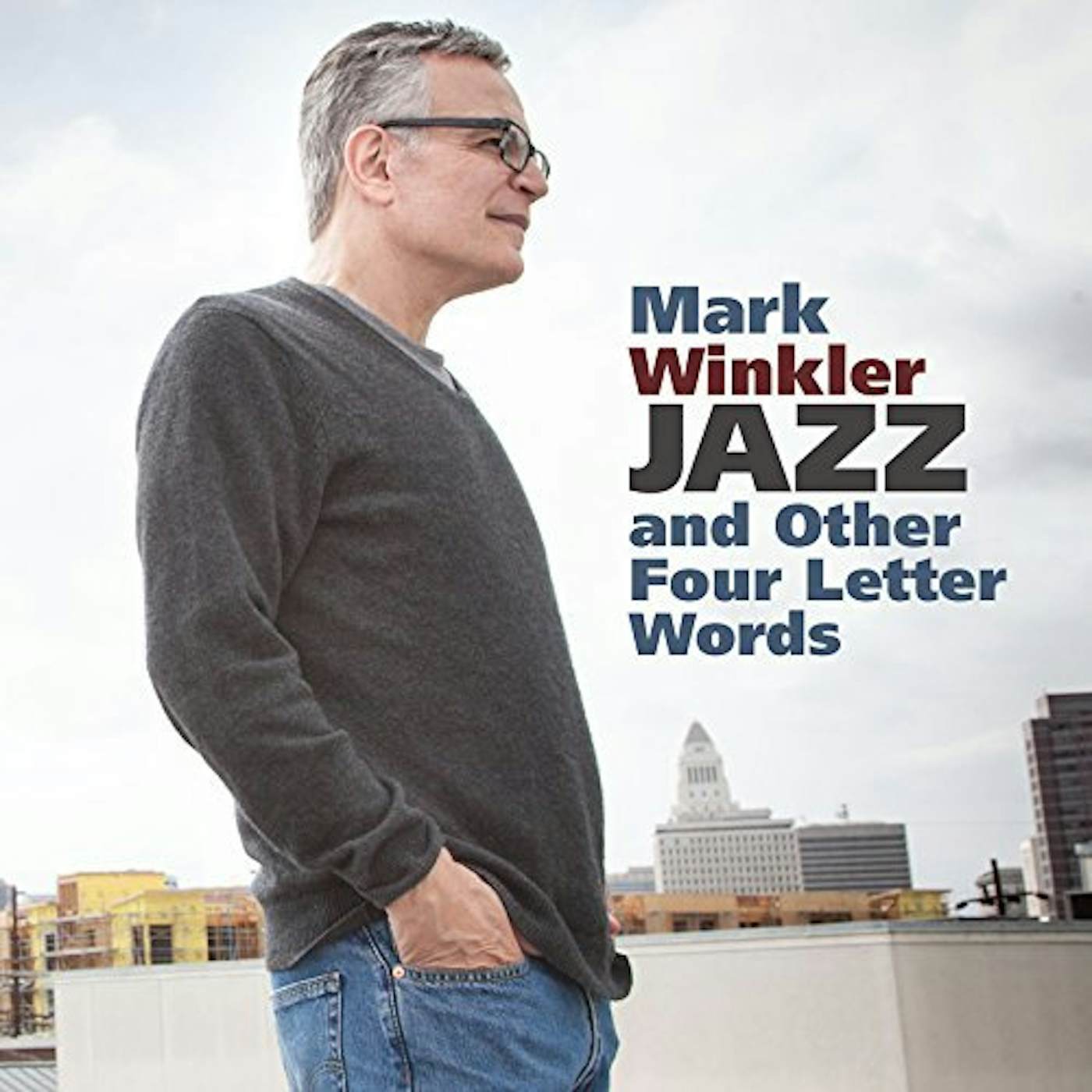 Mark Winkler JAZZ AND OTHER FOUR LETTER WORDS CD
