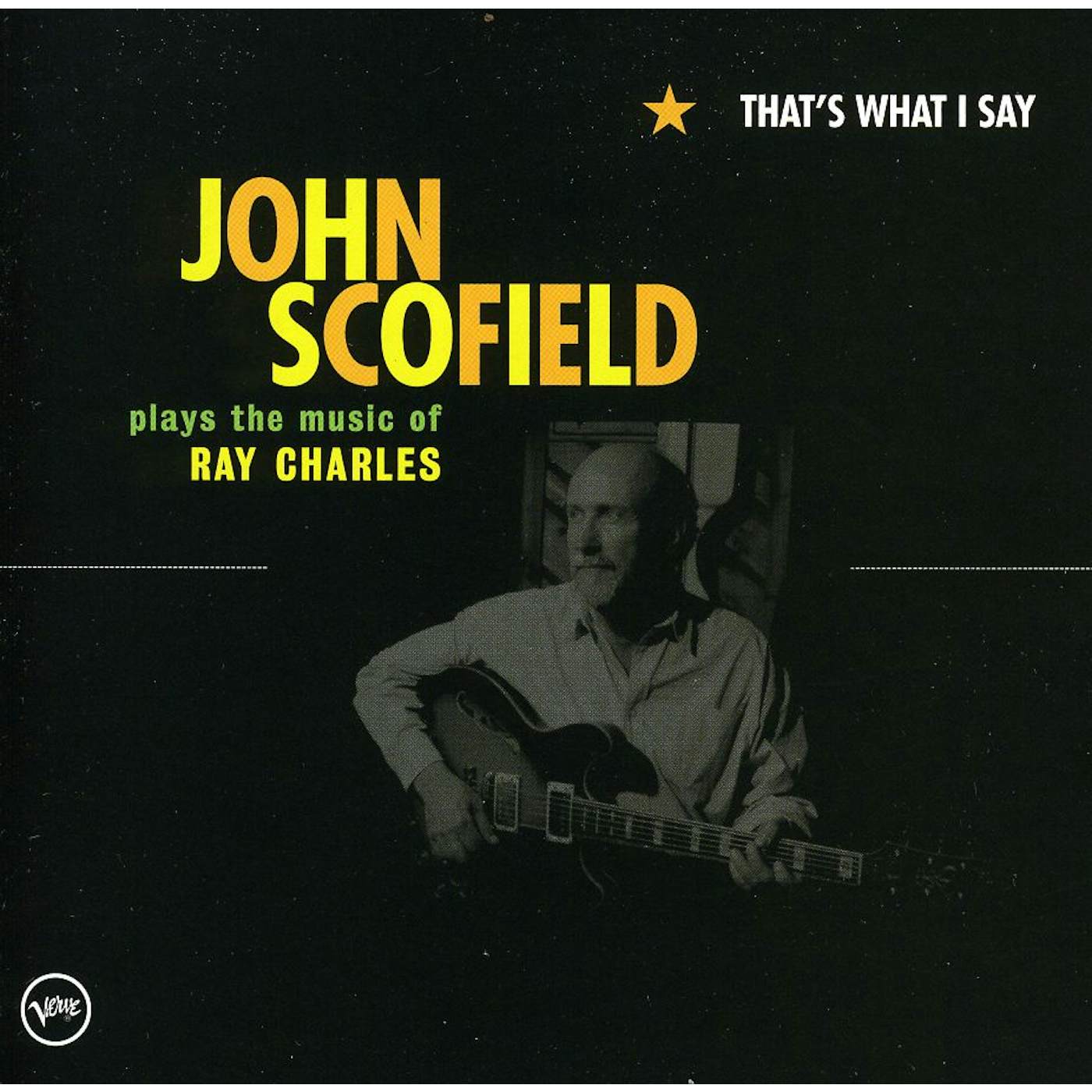 John Scofield THAT'S WHAT I SAY CD
