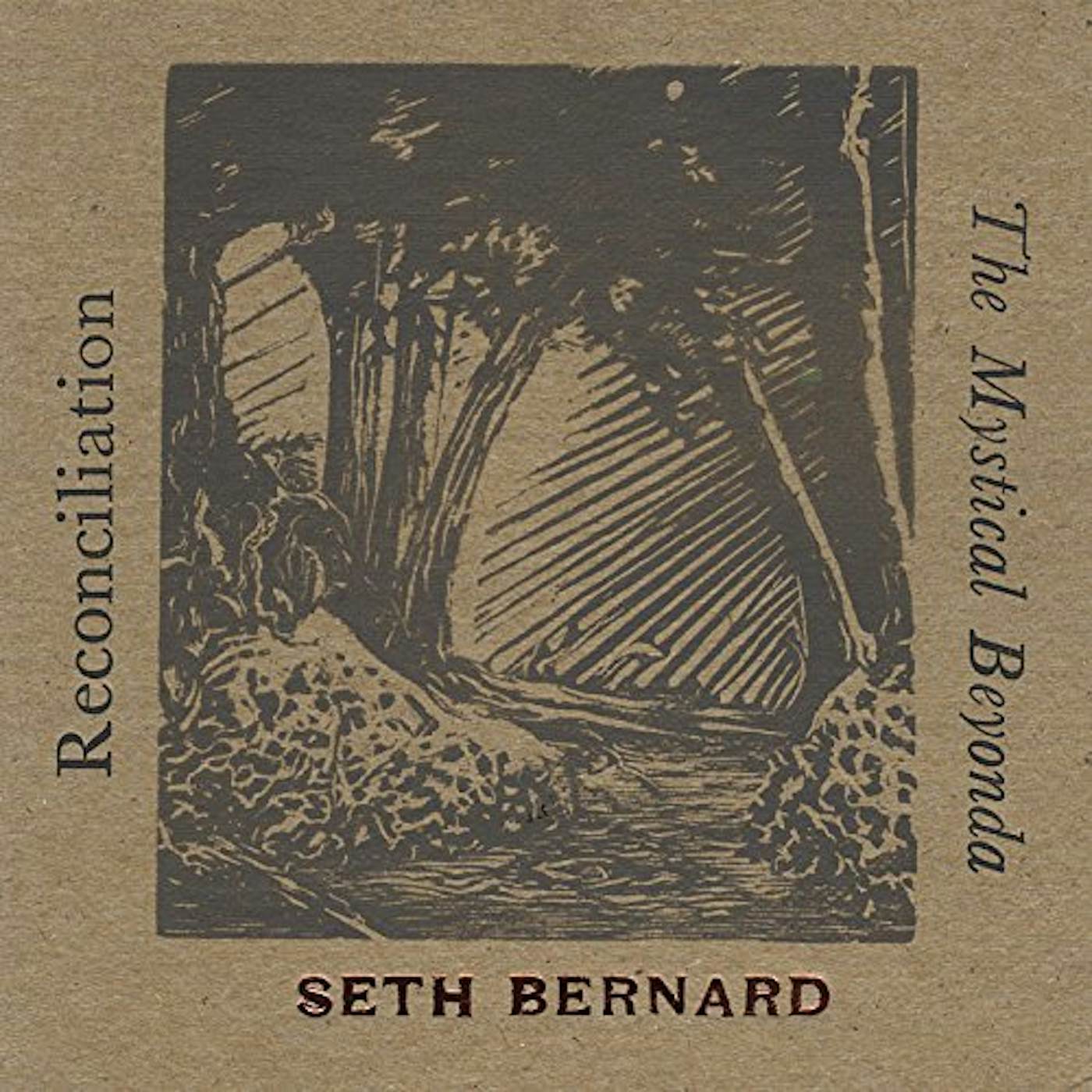 Seth Bernard RECONCILIATION & THE MYSTICAL BEYONDA CD