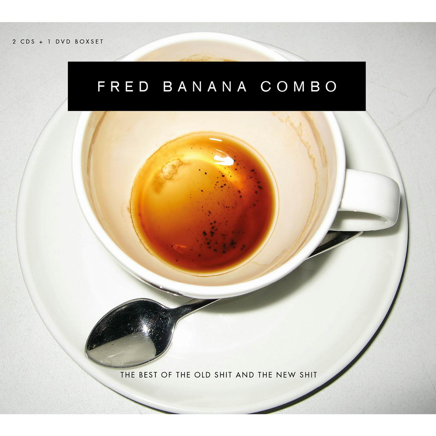 Fred Banana Combo BEST OF THE OLD SHIT AND THE NEW SHIT CD