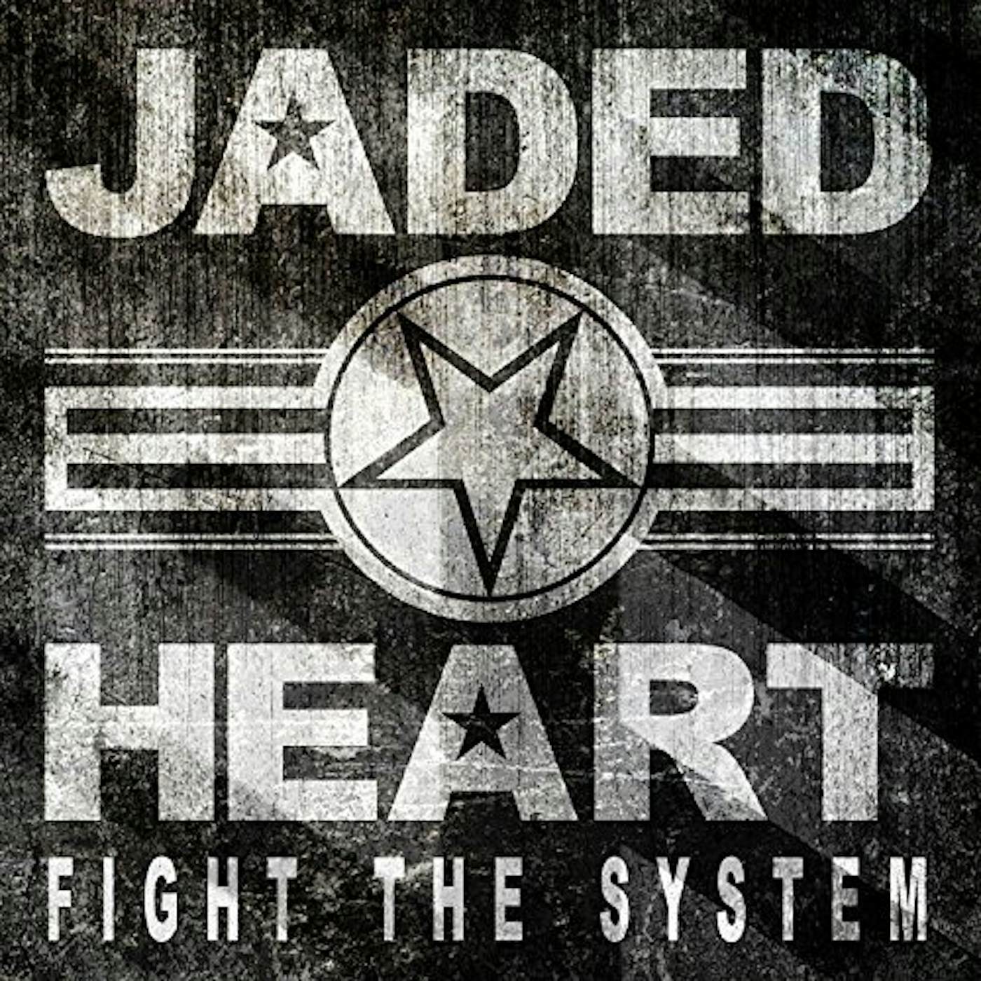 Jaded Heart FIGHT THE SYSTEM CD