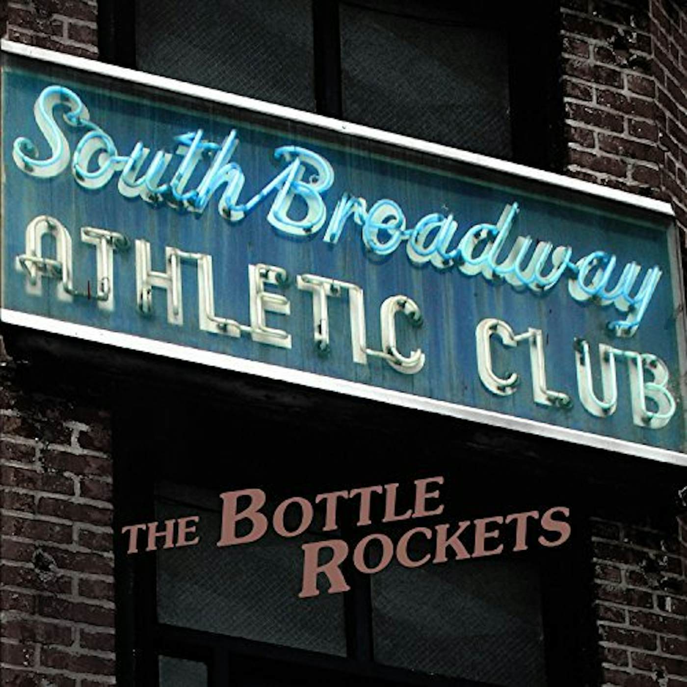 The Bottle Rockets South Broadway Athletic Club Vinyl Record