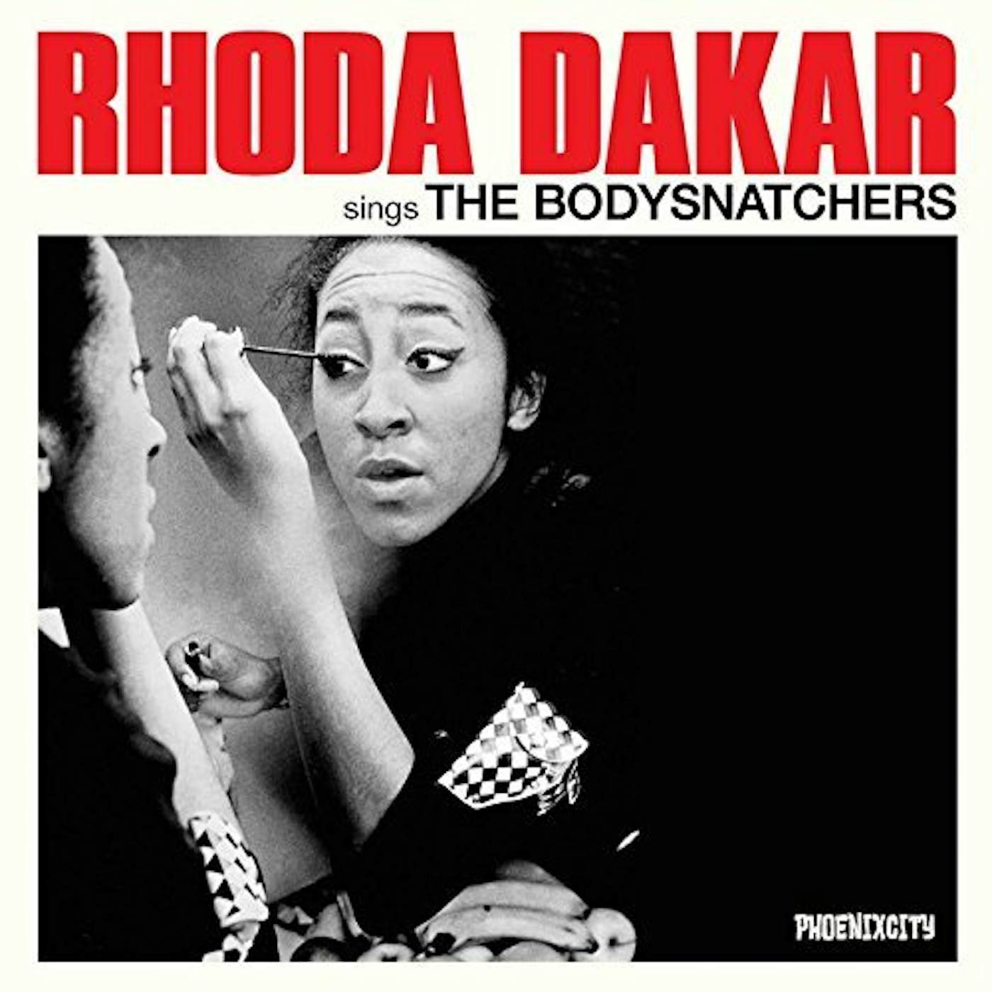 Rhoda Dakar SINGS THE BODYSNATCHERS CD