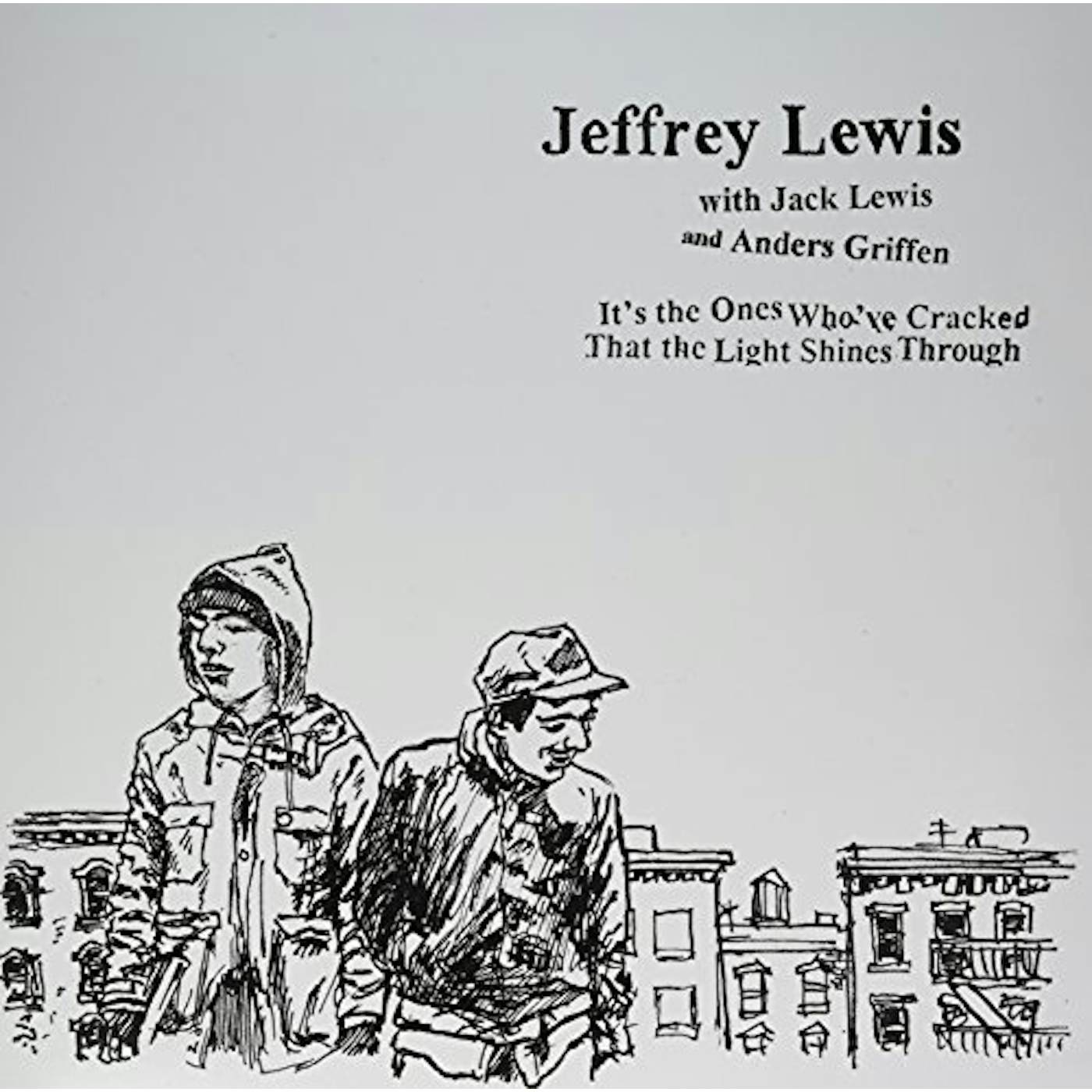 Jeffrey Lewis IT'S THE ONES WHO'VE CRACKED Vinyl Record