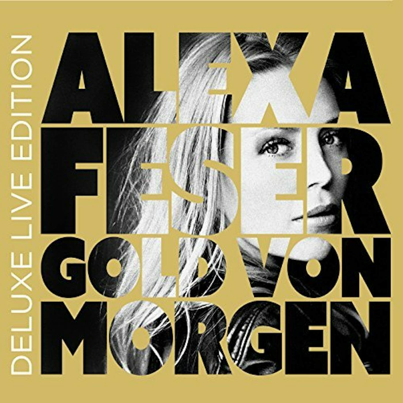 Alexa Feser GOLD VON MORGEN: 2CD DELUXE LIVE EDITION CD