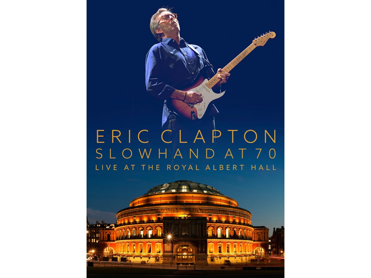 Eric Clapton Slowhand at 70 Live At The Royal Albert Hall Blu-Ray
