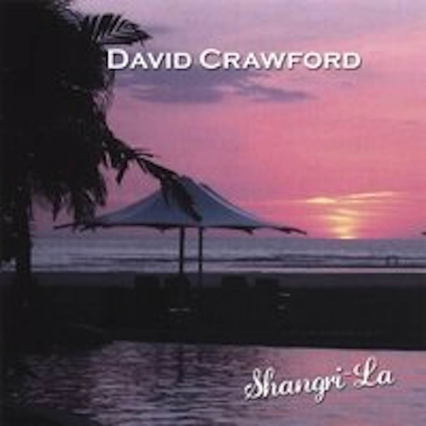 David Crawford SHANGRI-LA CD