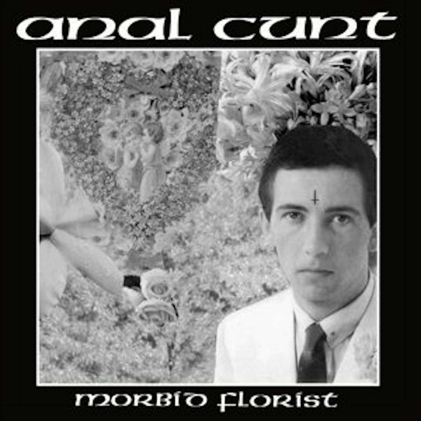 Anal Cunt Morbid Florist Vinyl Record