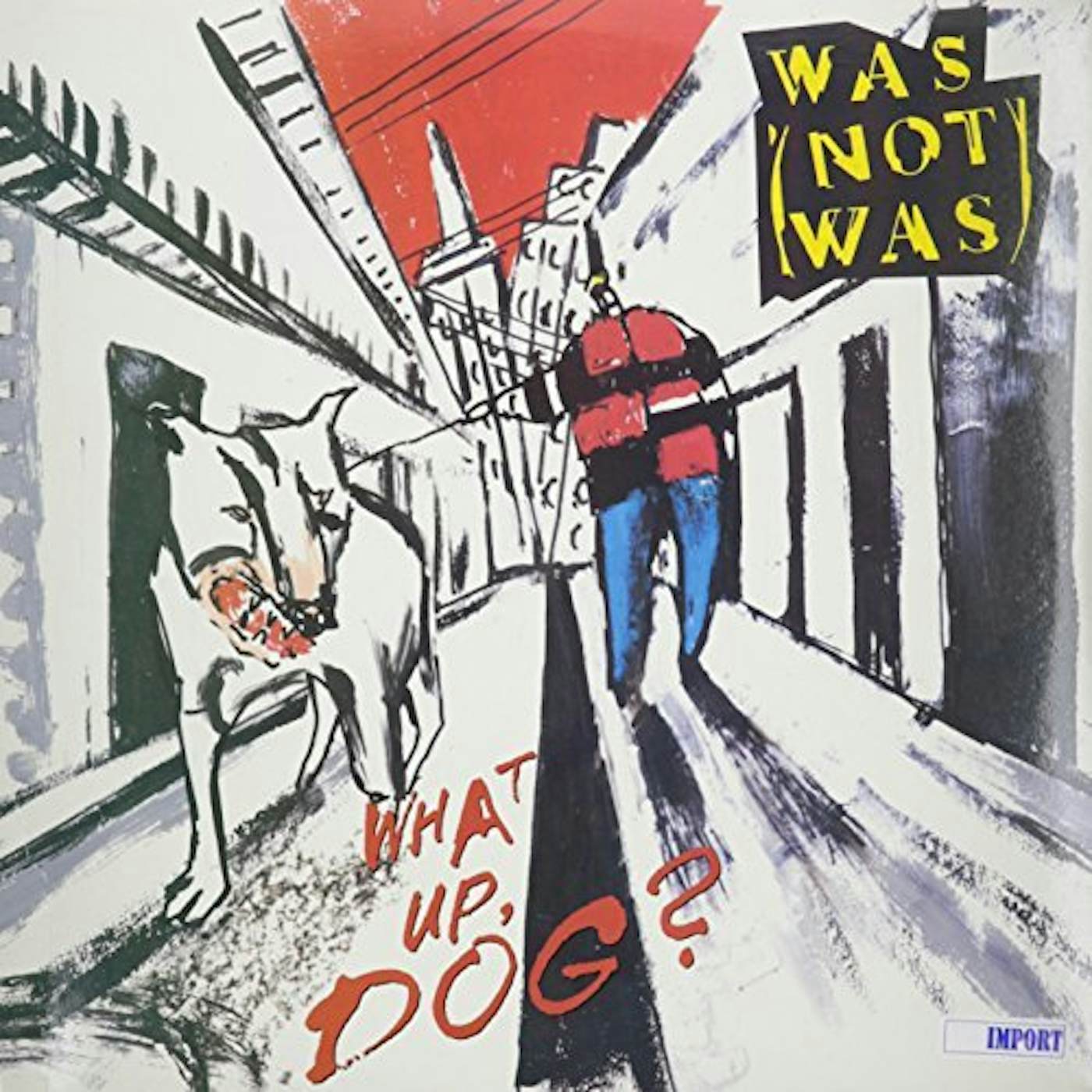 Was (Not Was) WHAT'S UP DOG (WALK THE DINOSAUR SPY IN THE HOUSE) Vinyl Record