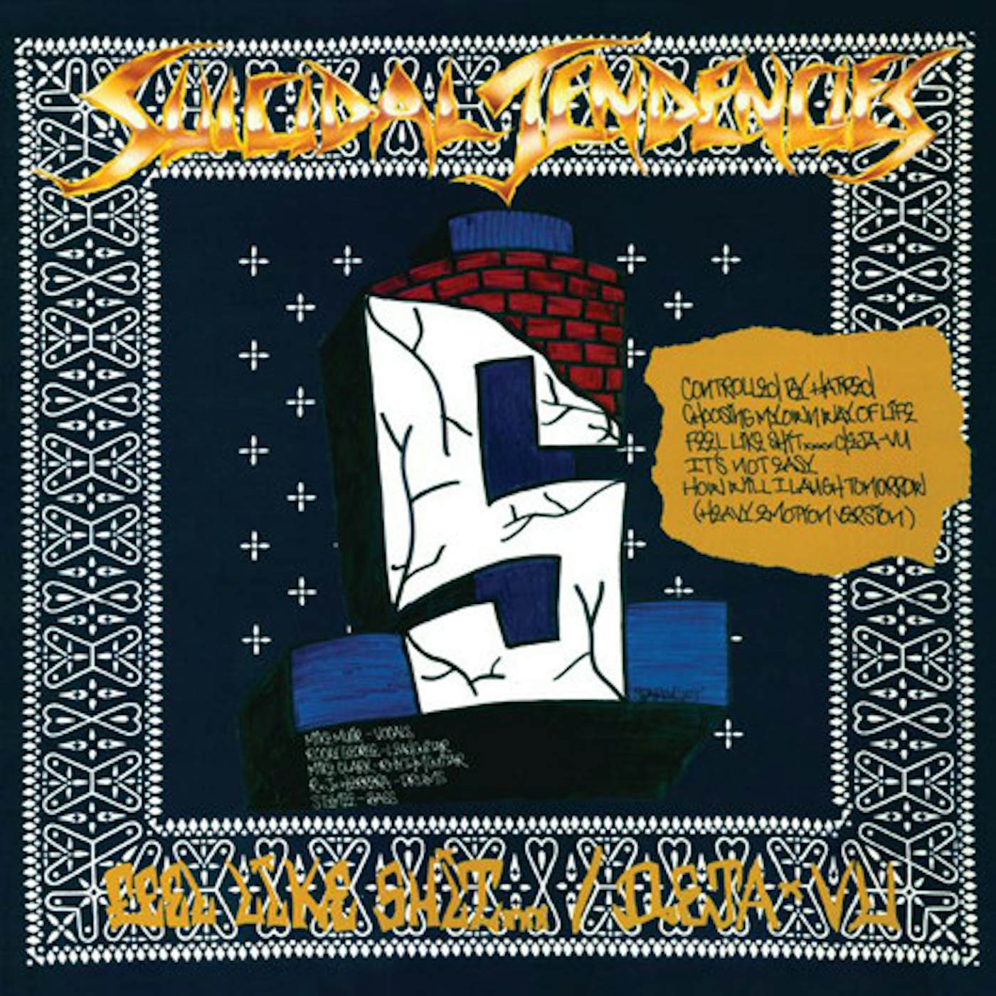 Suicidal Tendencies CONTROLLED BY HATRED / FEEL LIKE SHIT DEJA VU Vinyl Record
