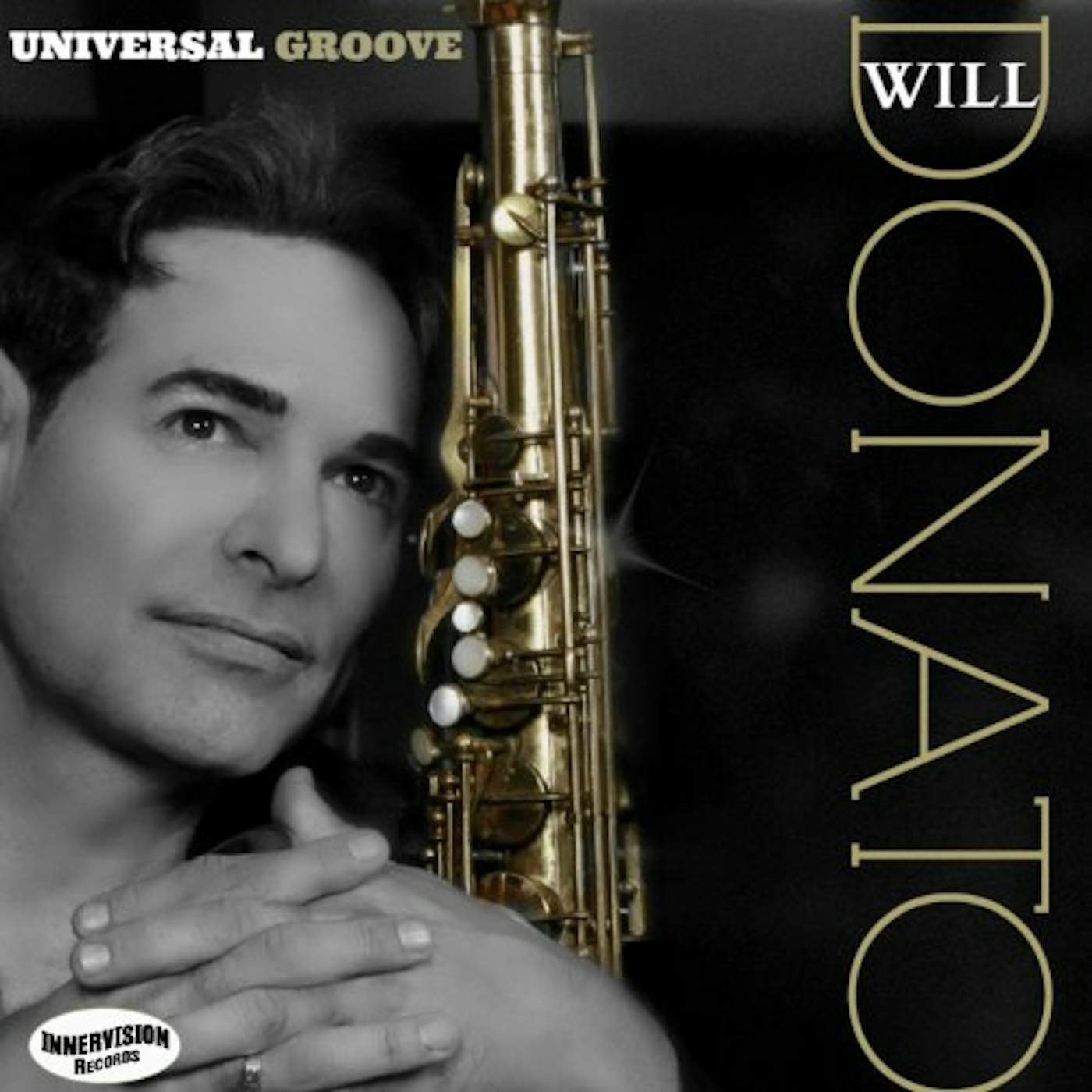 Will Donato UNIVERSAL GROOVE CD