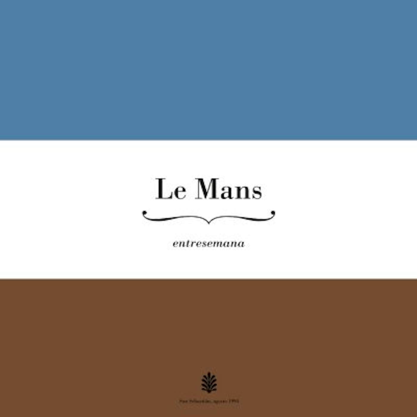 Le Mans ENTRESEMANA (15TH ANNIVERSARY SPECIAL REISSUE) Vinyl Record