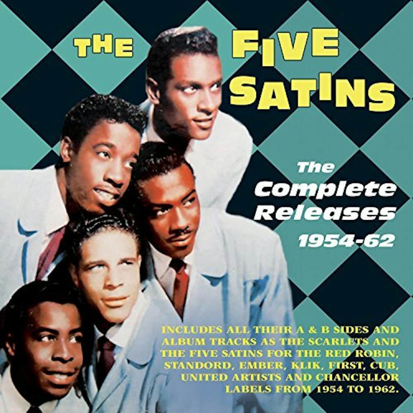 The Five Satins COMPLETE RELEASES 1954-62 CD