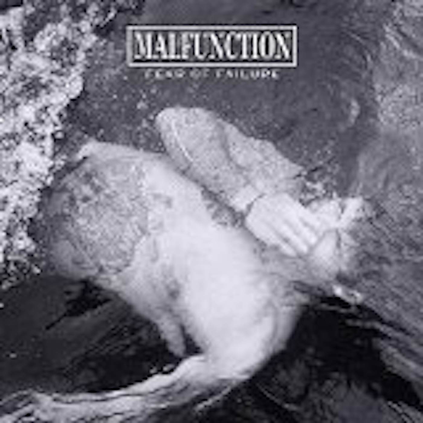 Malfunction FEAR OF FAILURE CD