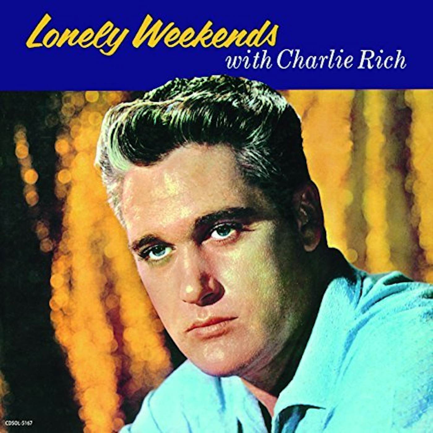 LONELY WEEKENDS WITH CHARLIE RICH CD