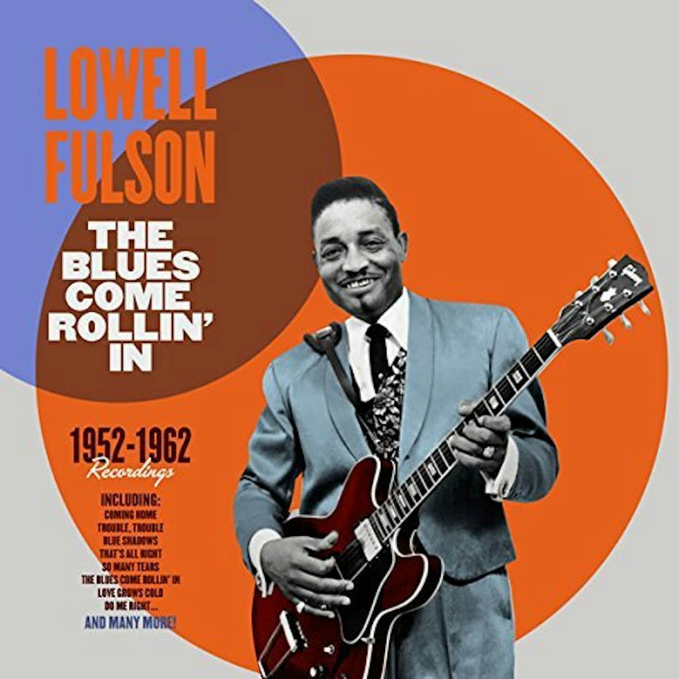 Lowell Fulson BLUES COME ROLLIN IN 1952-1962 RECORDINGS Vinyl Record