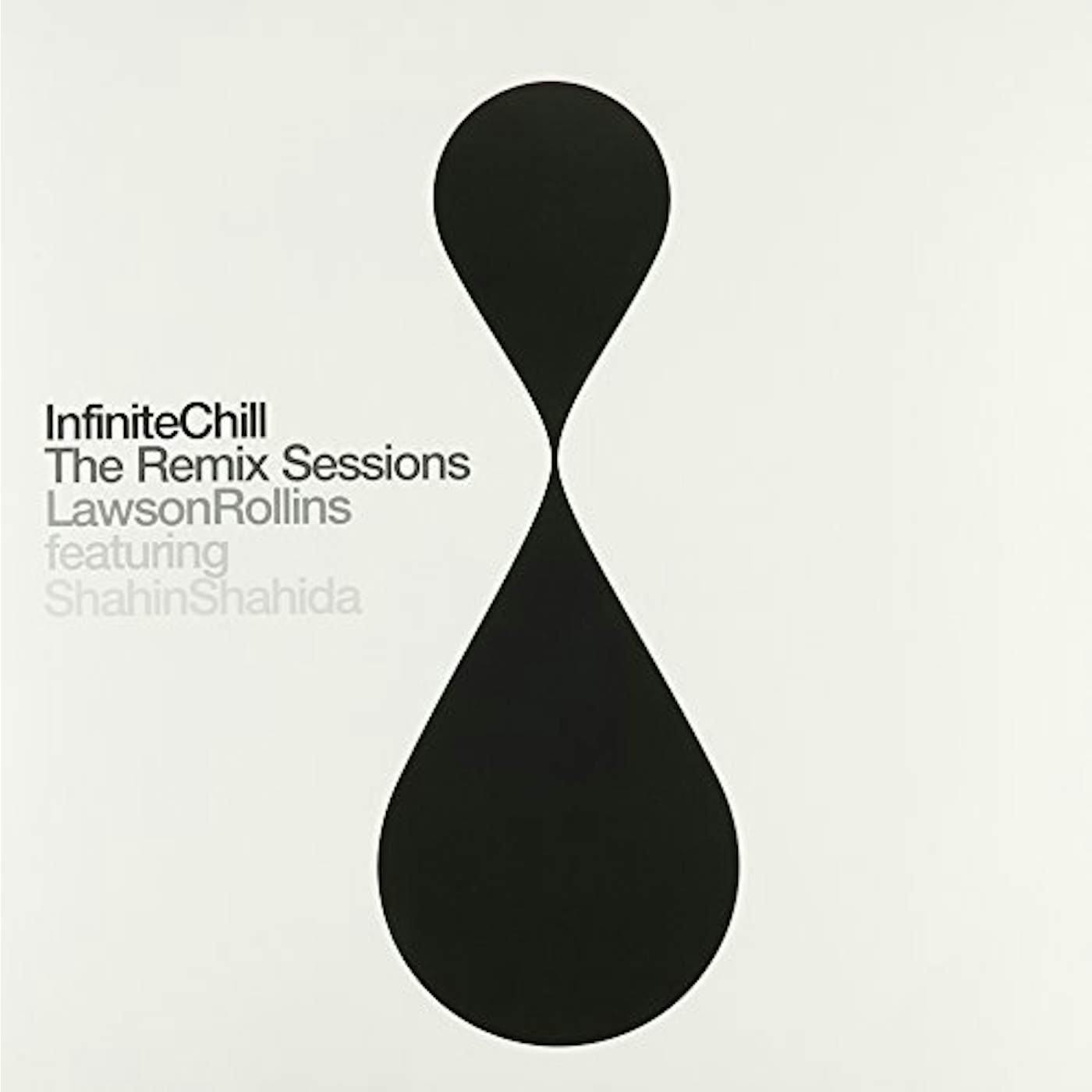 Lawson Rollins Infinite Chill (The Remix Sessions) Vinyl Record