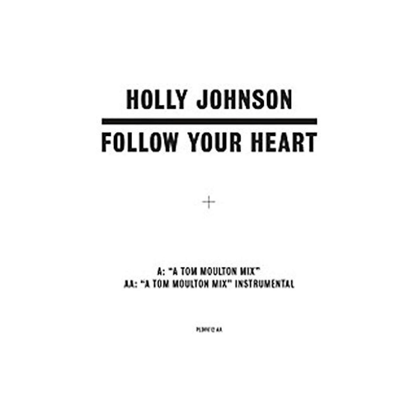 Holly Johnson FOLLOW YOUR HEART (TOM MOULTON MIXES) Vinyl Record