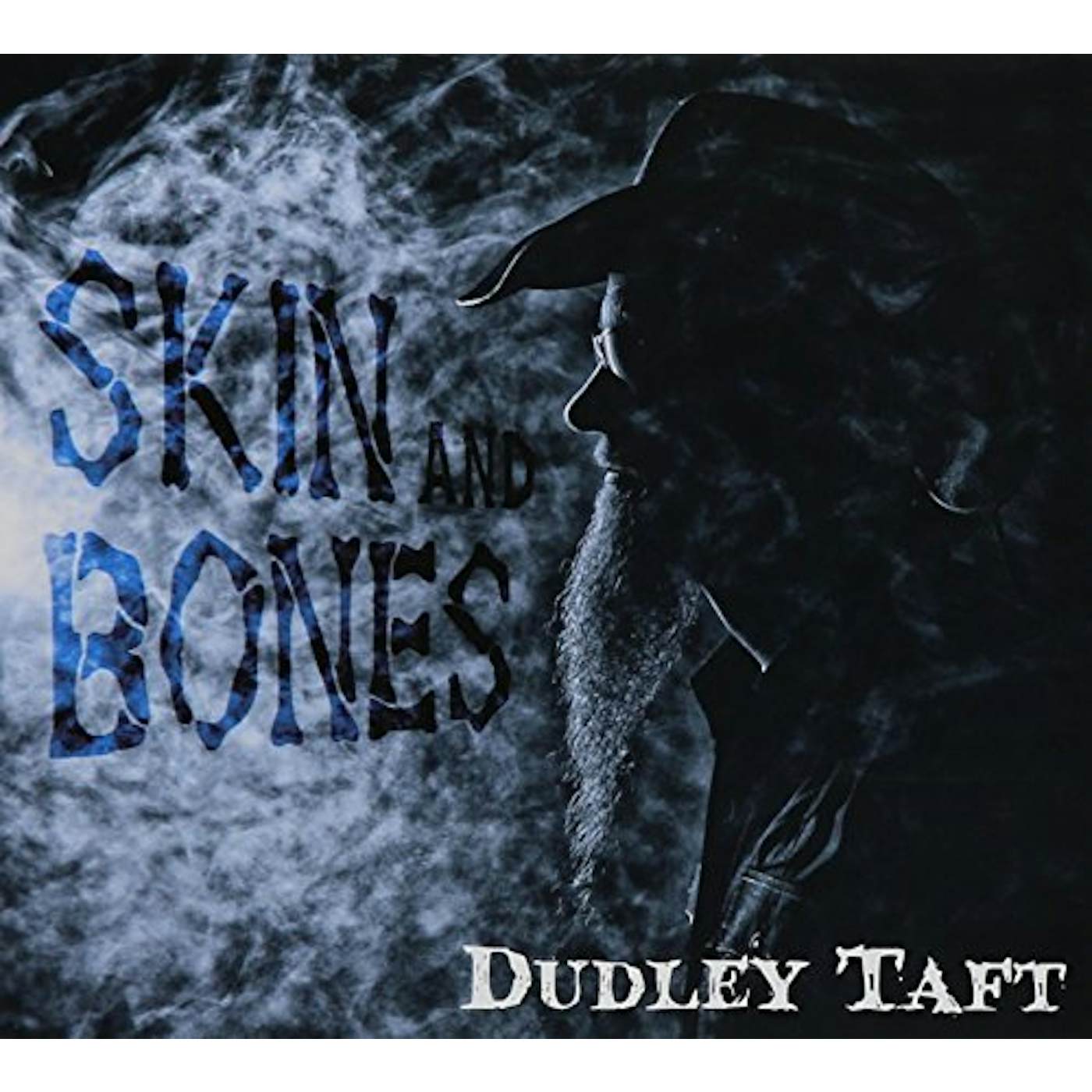 Dudley Taft SKIN AND BONES CD