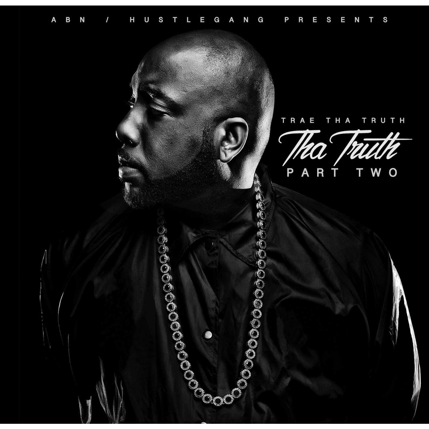 Trae tha Truth & The Worlds Freshest THA TRUTH PART TWO CD