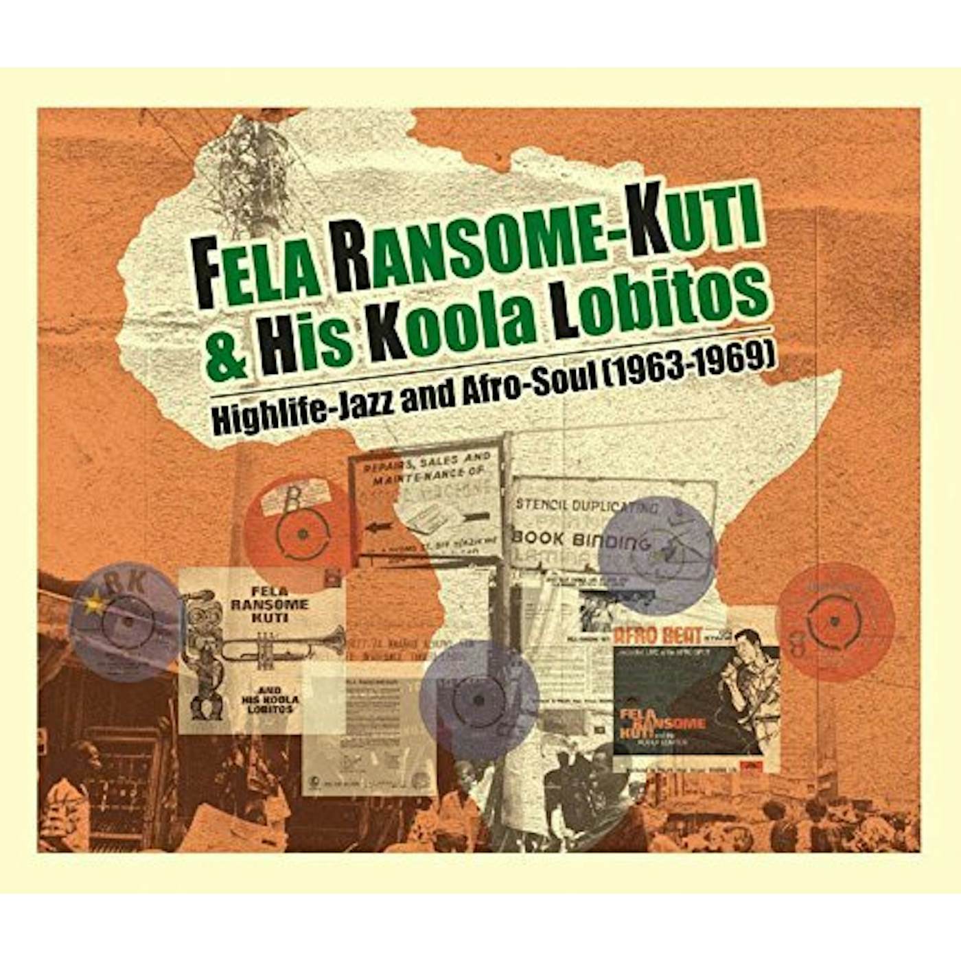 Fela Ransome Kuti & His Koola Lobitos HIGHLIFE: JAZZ & AFRO-SOUL 1963-1969 CD