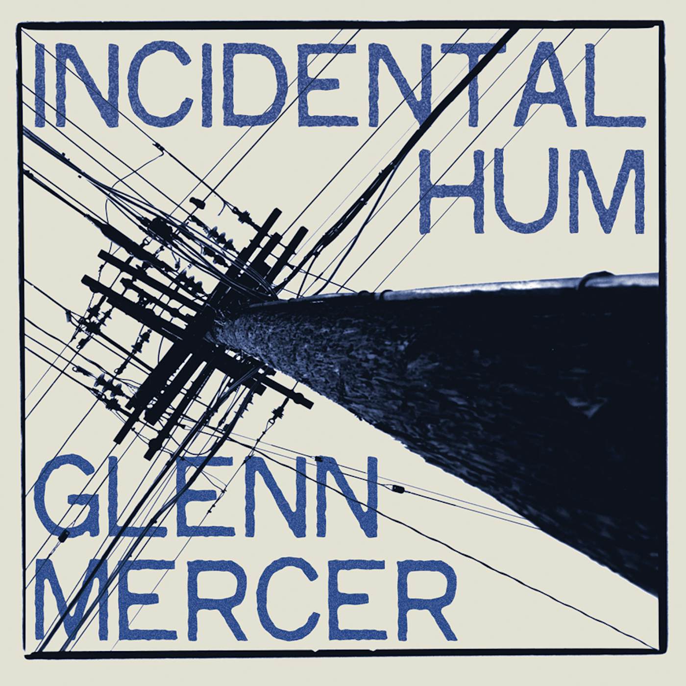 Glann Mercer INCIDENTAL HUM Vinyl Record