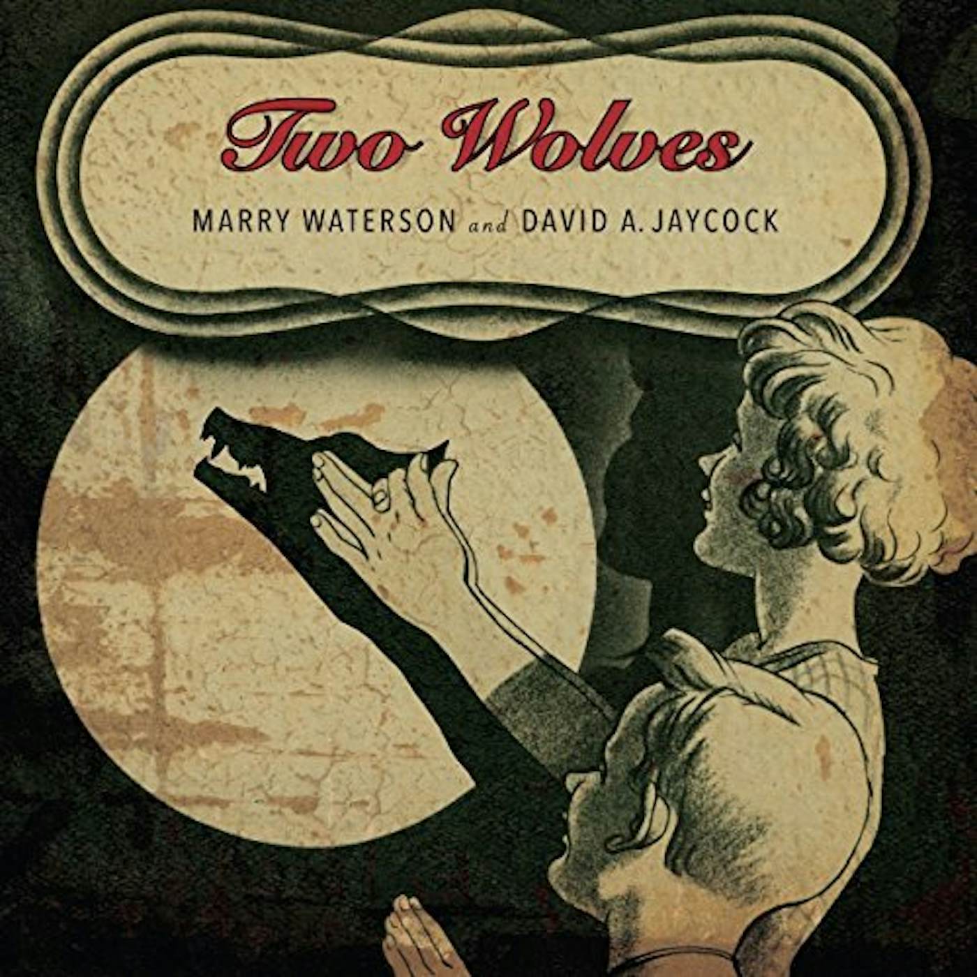 Mary Waterson / David A Jaycock TWO WOLVES CD