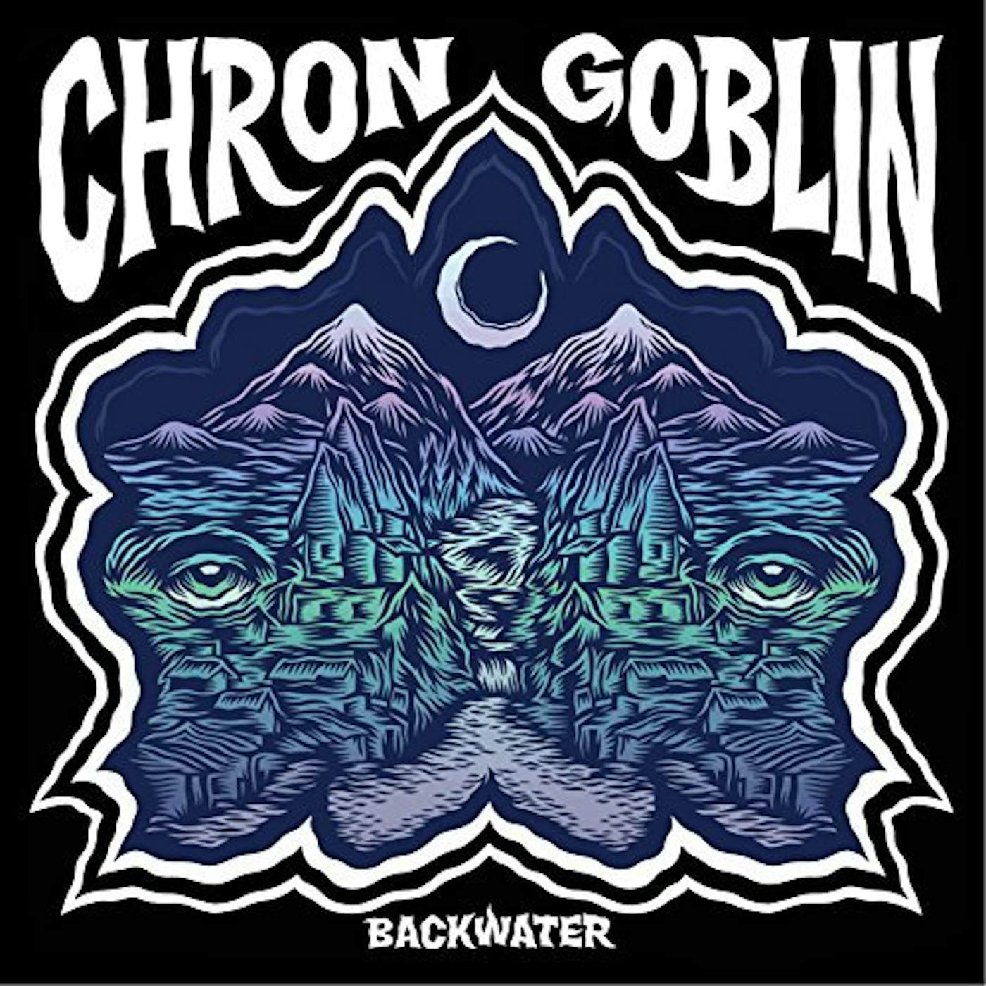 Chron Goblin Backwater Vinyl Record