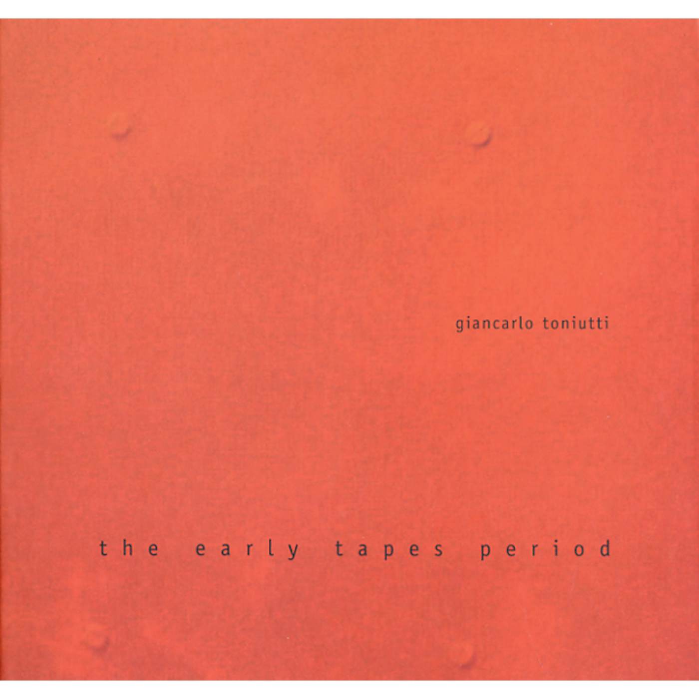 Giancarlo Toniutti EARLY TAPES PERIOD Vinyl Record