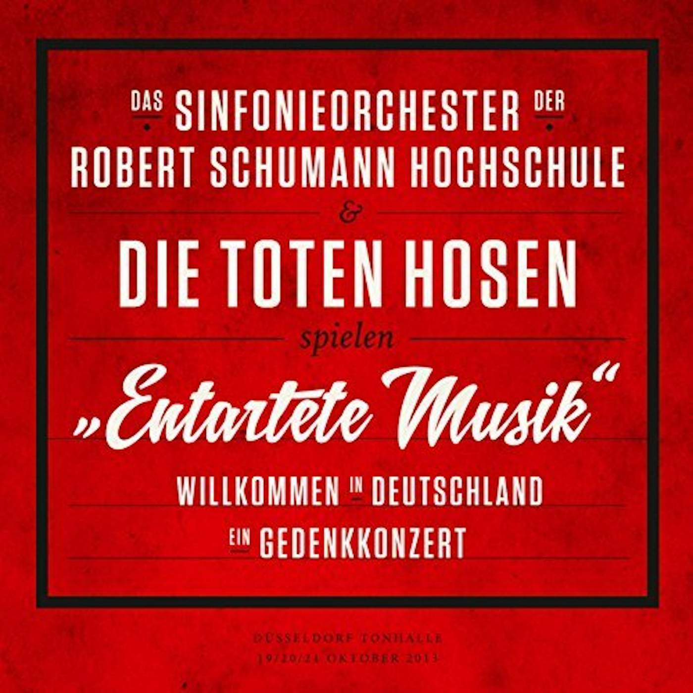 Die Toten Hosen ENTARTETE MUSIK-WILLKOMMEN IN DEUTSCHLAND Vinyl Record