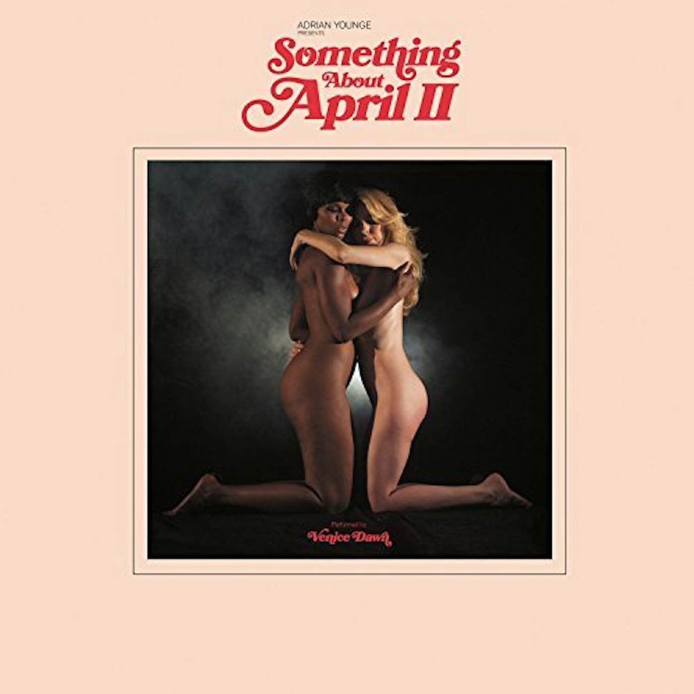 Adrian Younge THERE'S SOMETHING ABOUT APRIL II CD