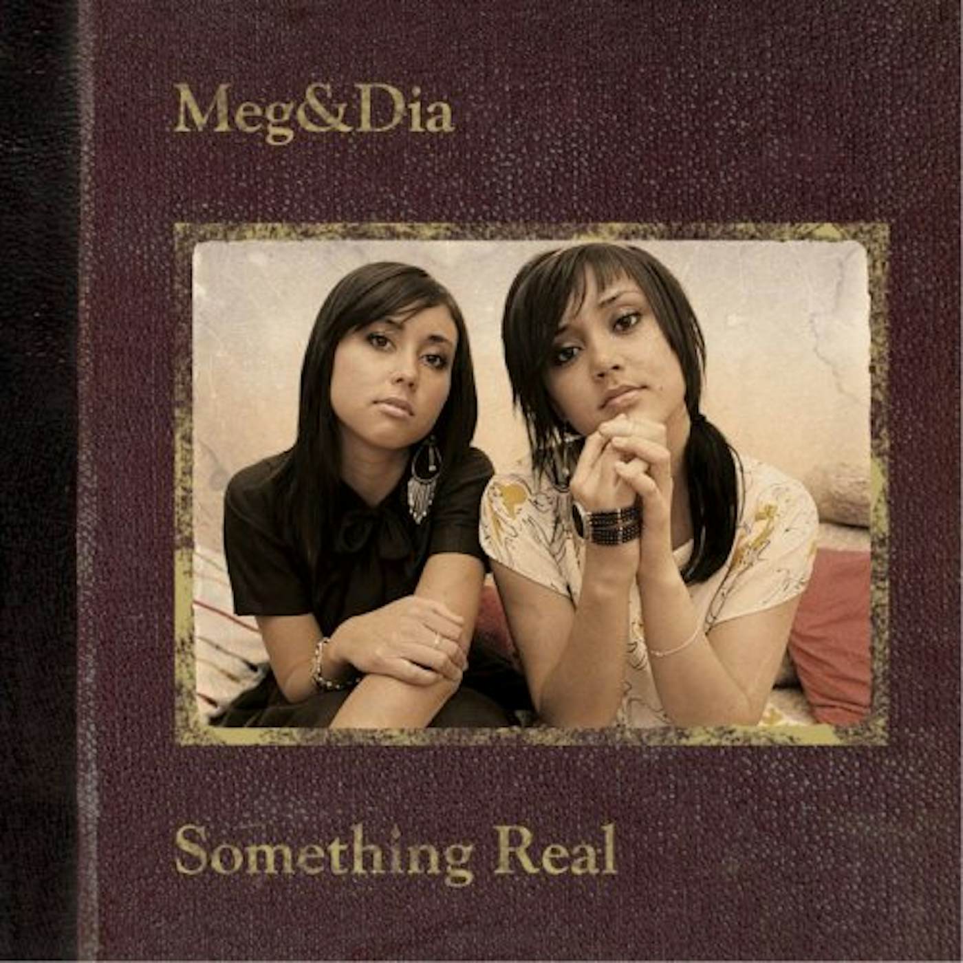 Meg & Dia SOMETHING REAL CD