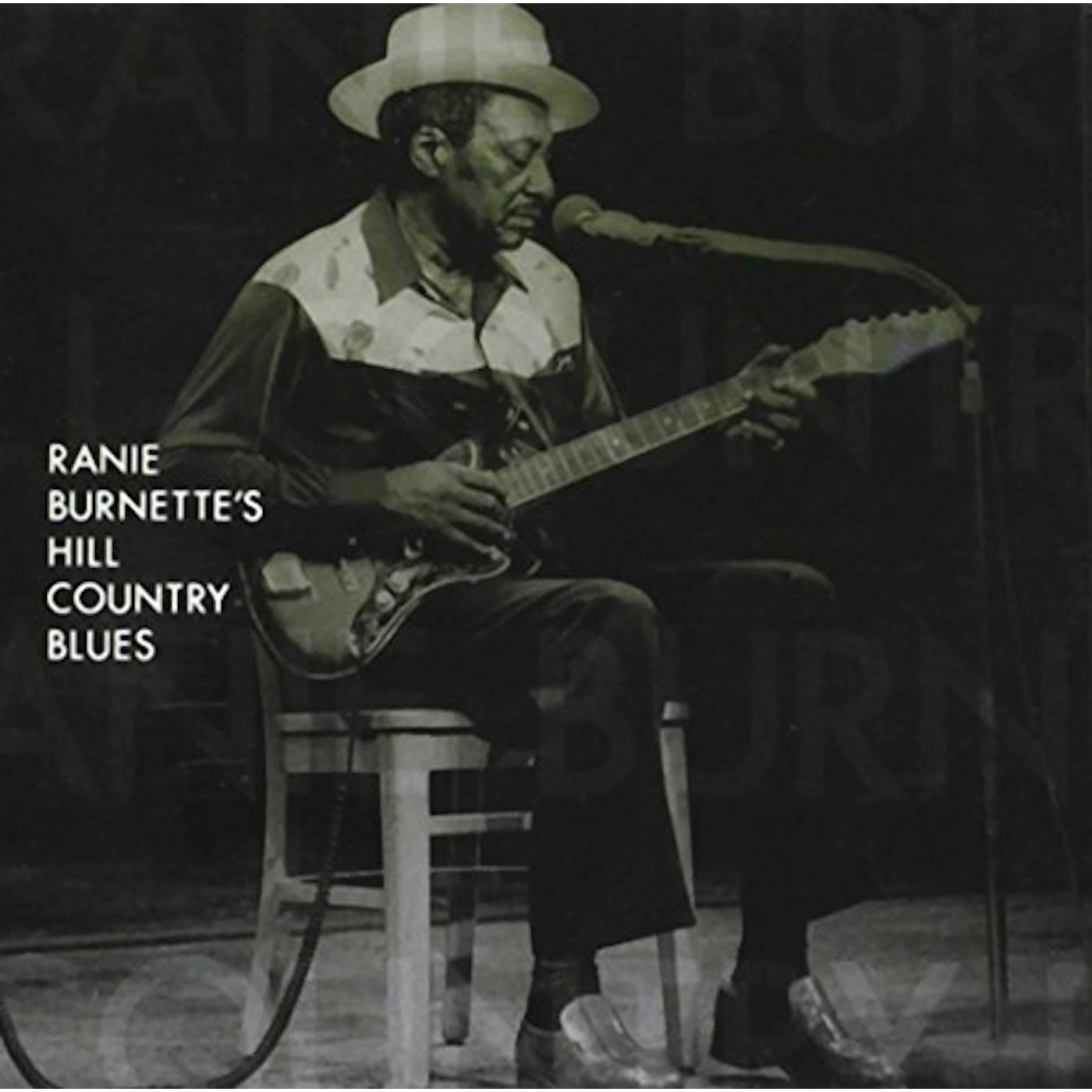RANIE BURNETTE'S HILL COUNTRY BLUES CD