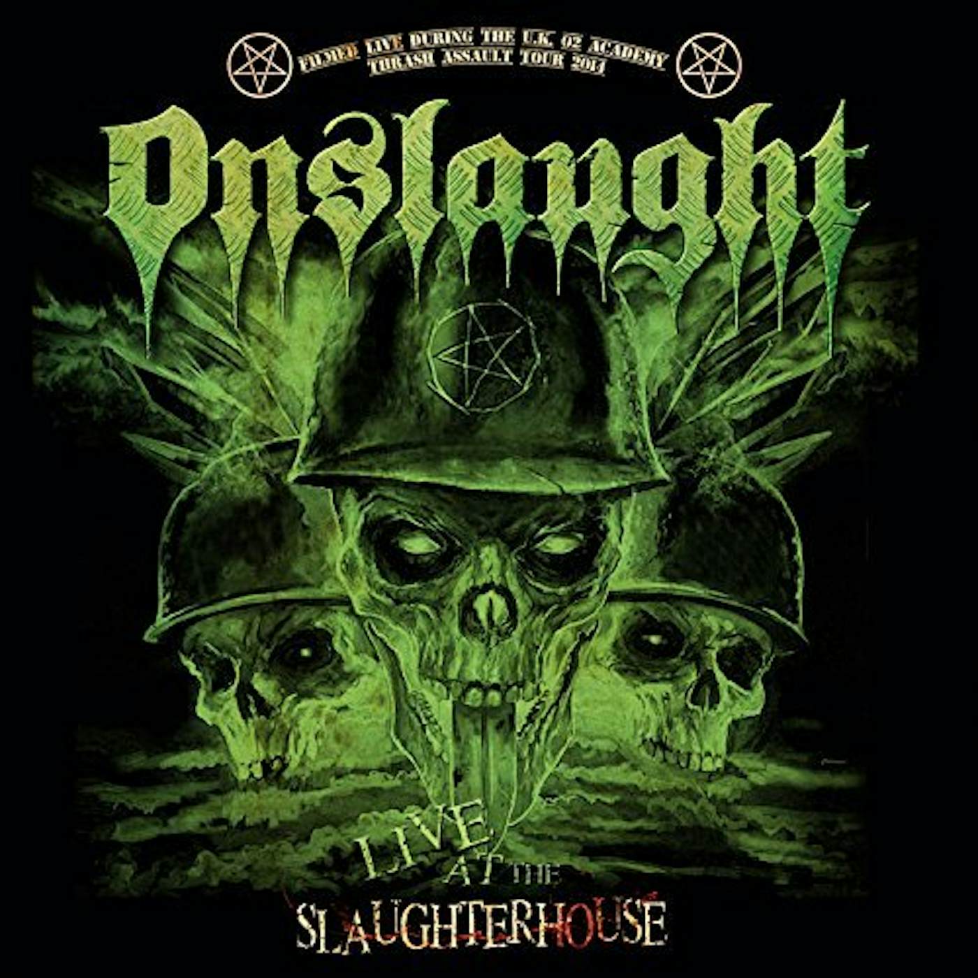 Onslaught LIVE AT THE SLAUGHTERHOUSE CD