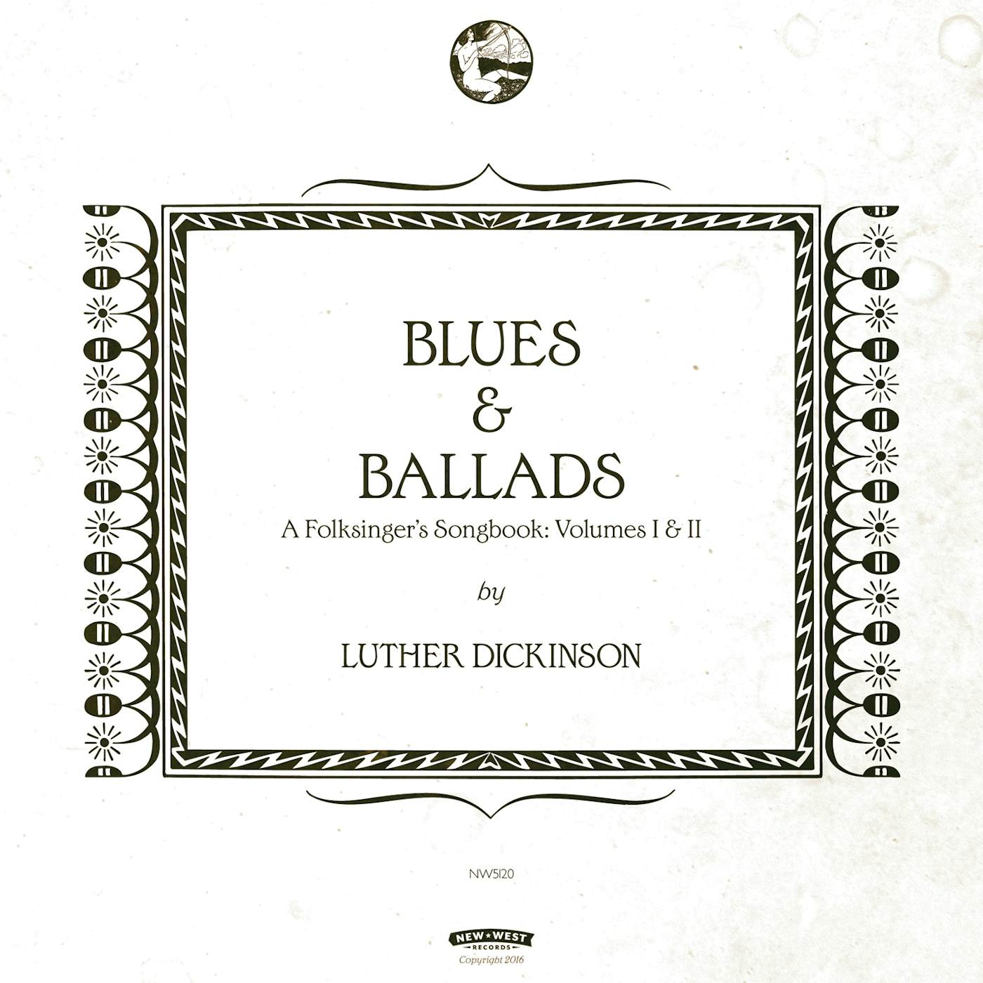 Luther Dickinson BLUES & BALLADS (A FOLKSINGER'S SONGBOOK) I & II CD