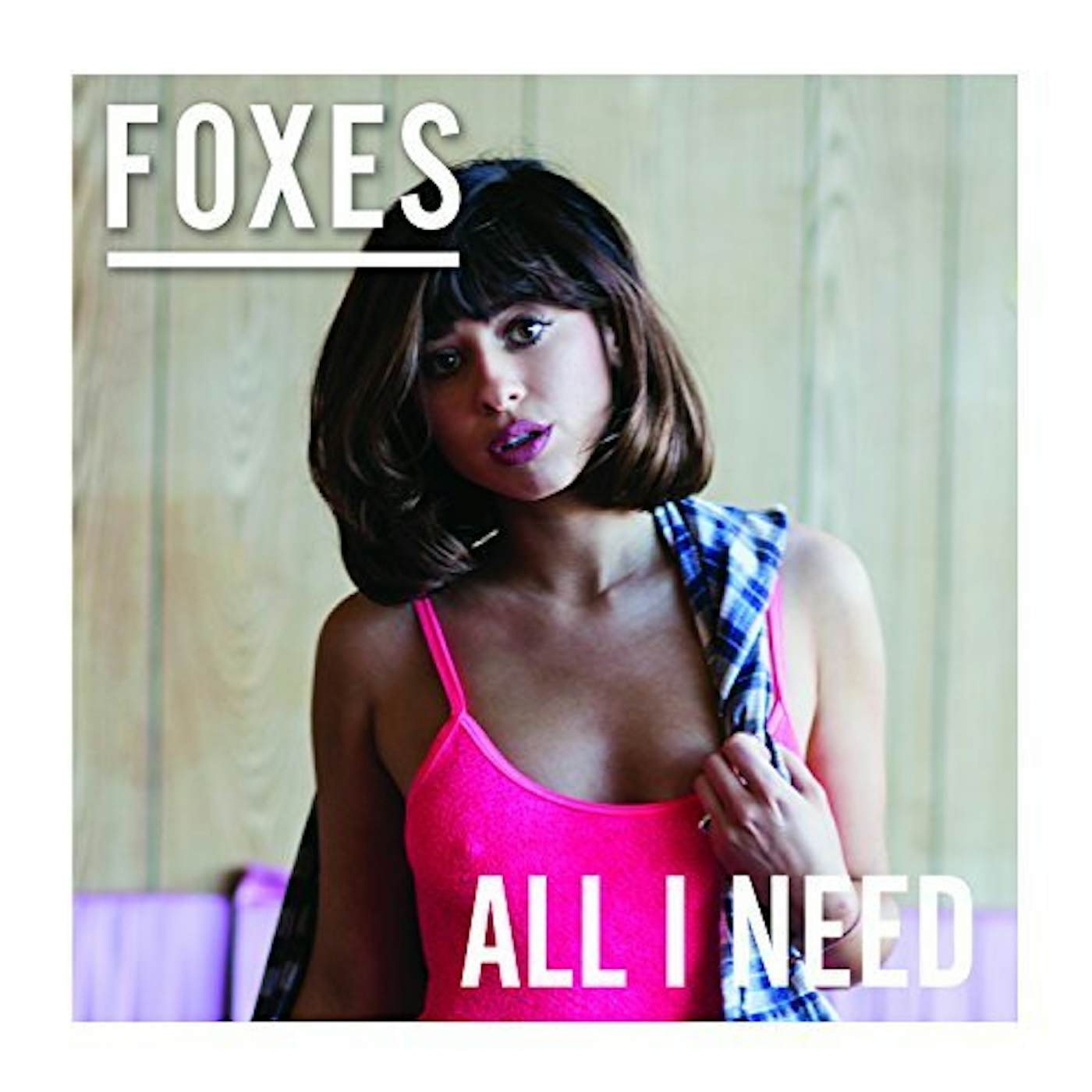 Foxes ALL I NEED CD