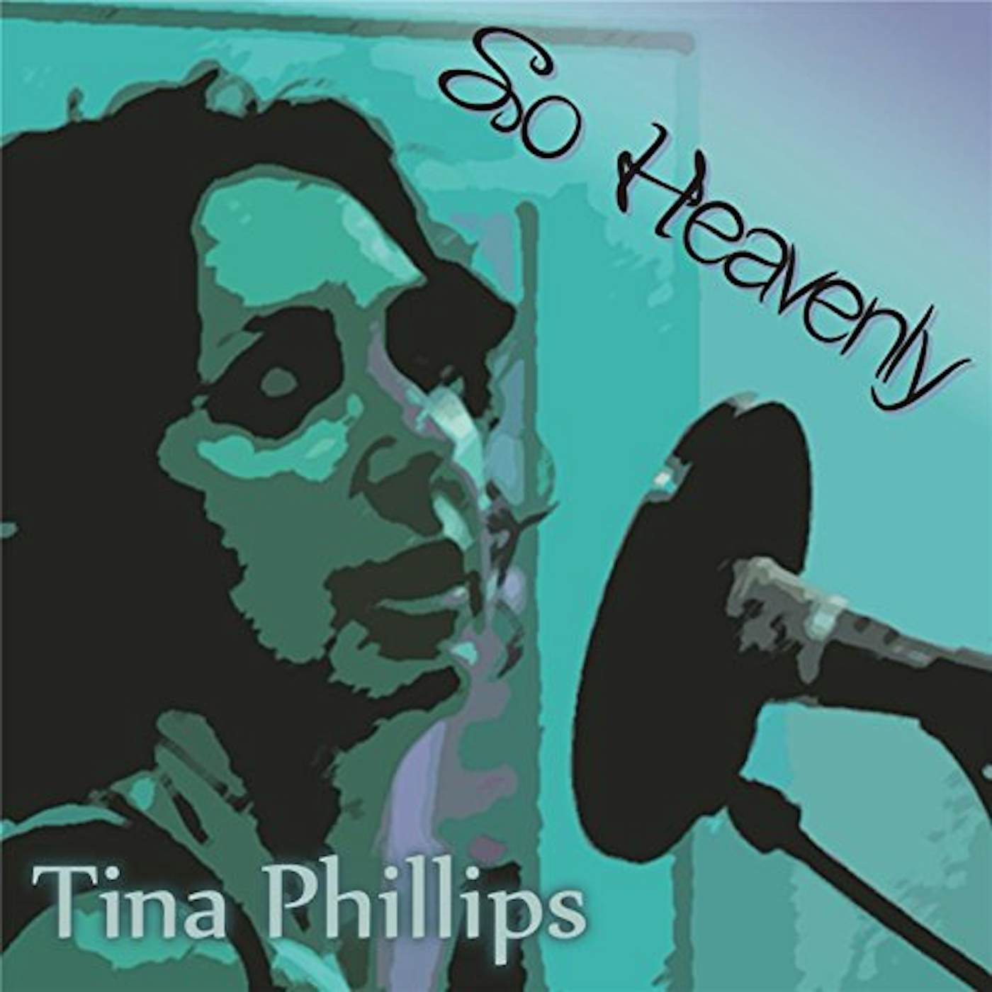 Tina Phillips SO HEAVENLY CD