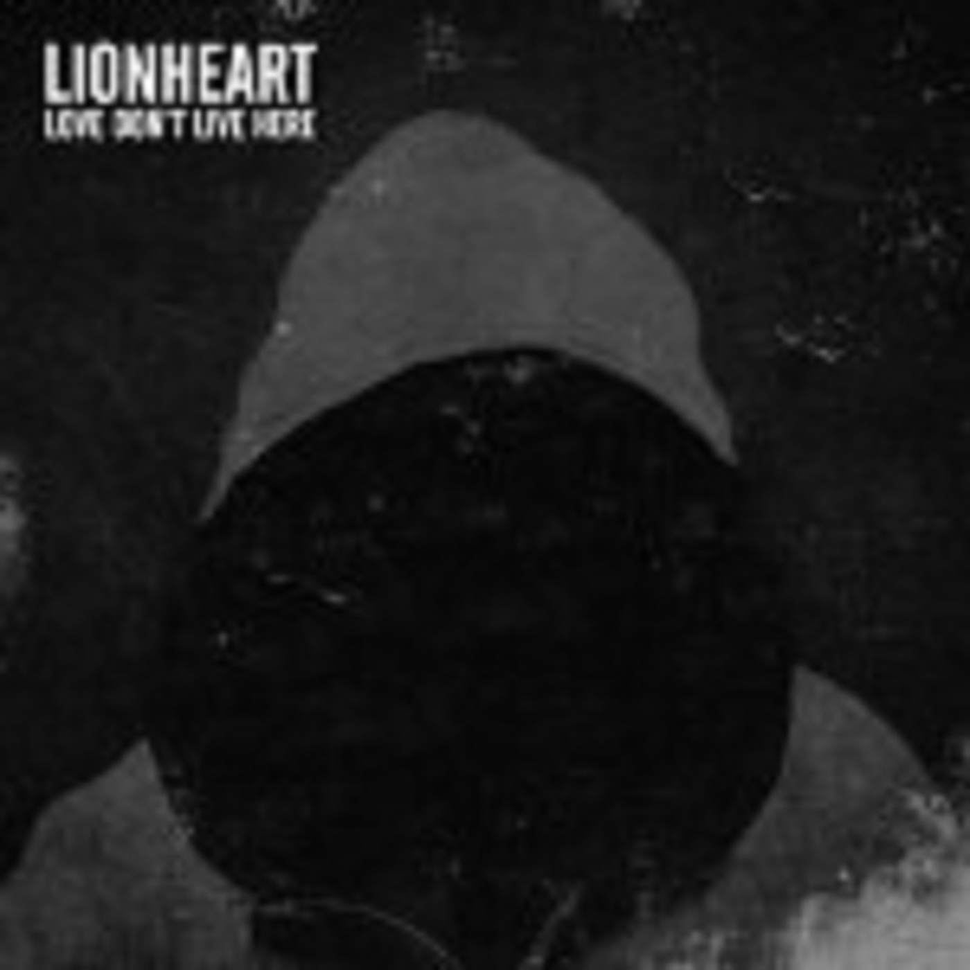 Lionheart LOVE DON'T LIVE HERE CD